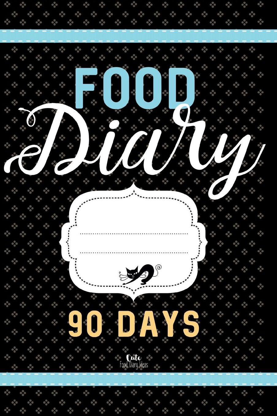 Food Diary 90 Days: Daily Weight Loss Journal