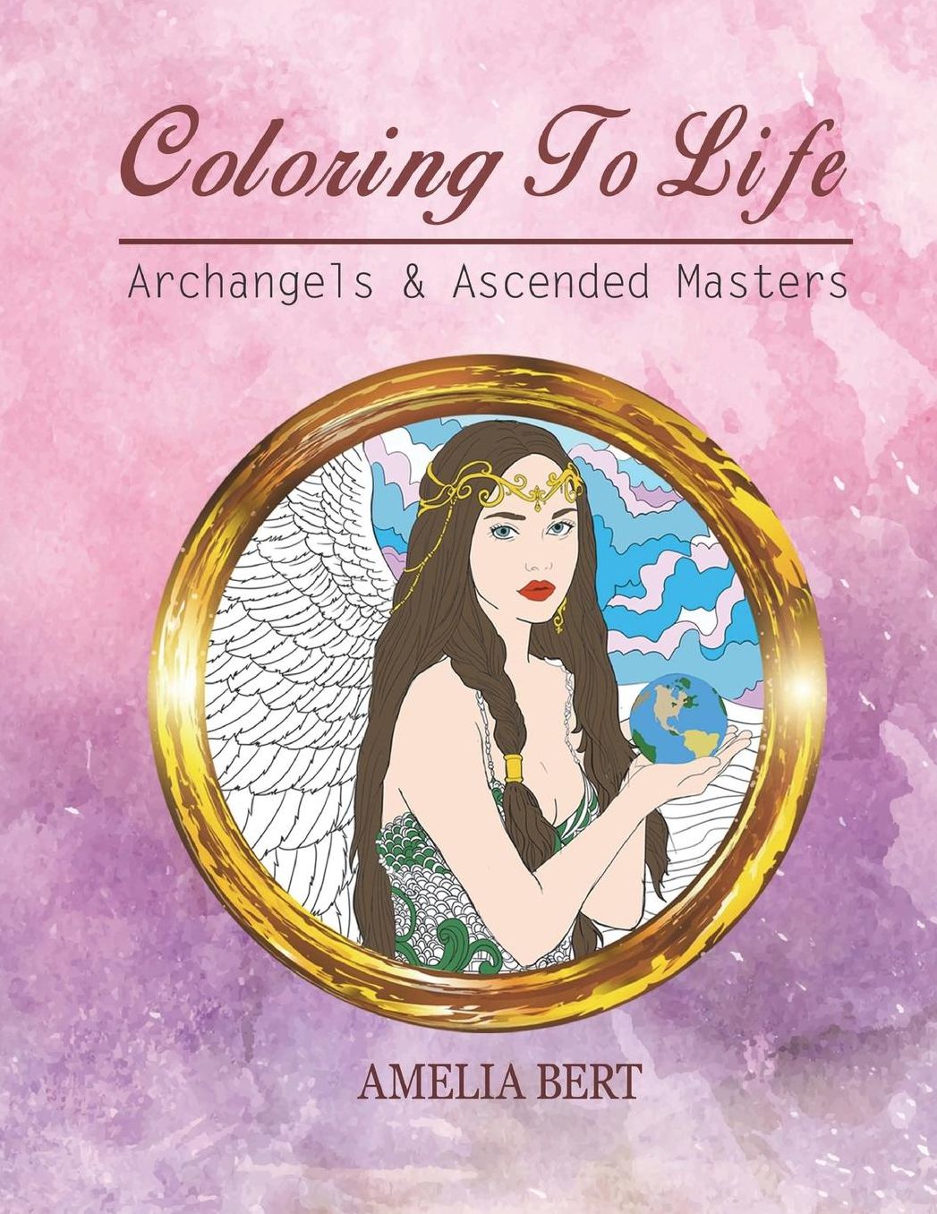 Coloring to Life: Angels and Ascended Masters