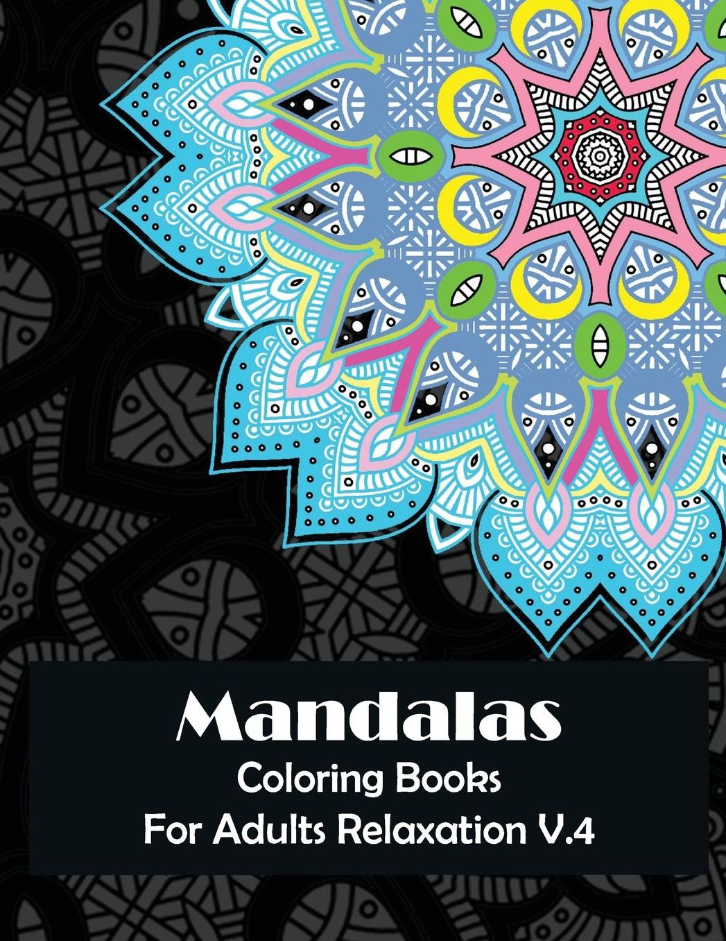Mandala Coloring Books for Adults Relaxation V.4