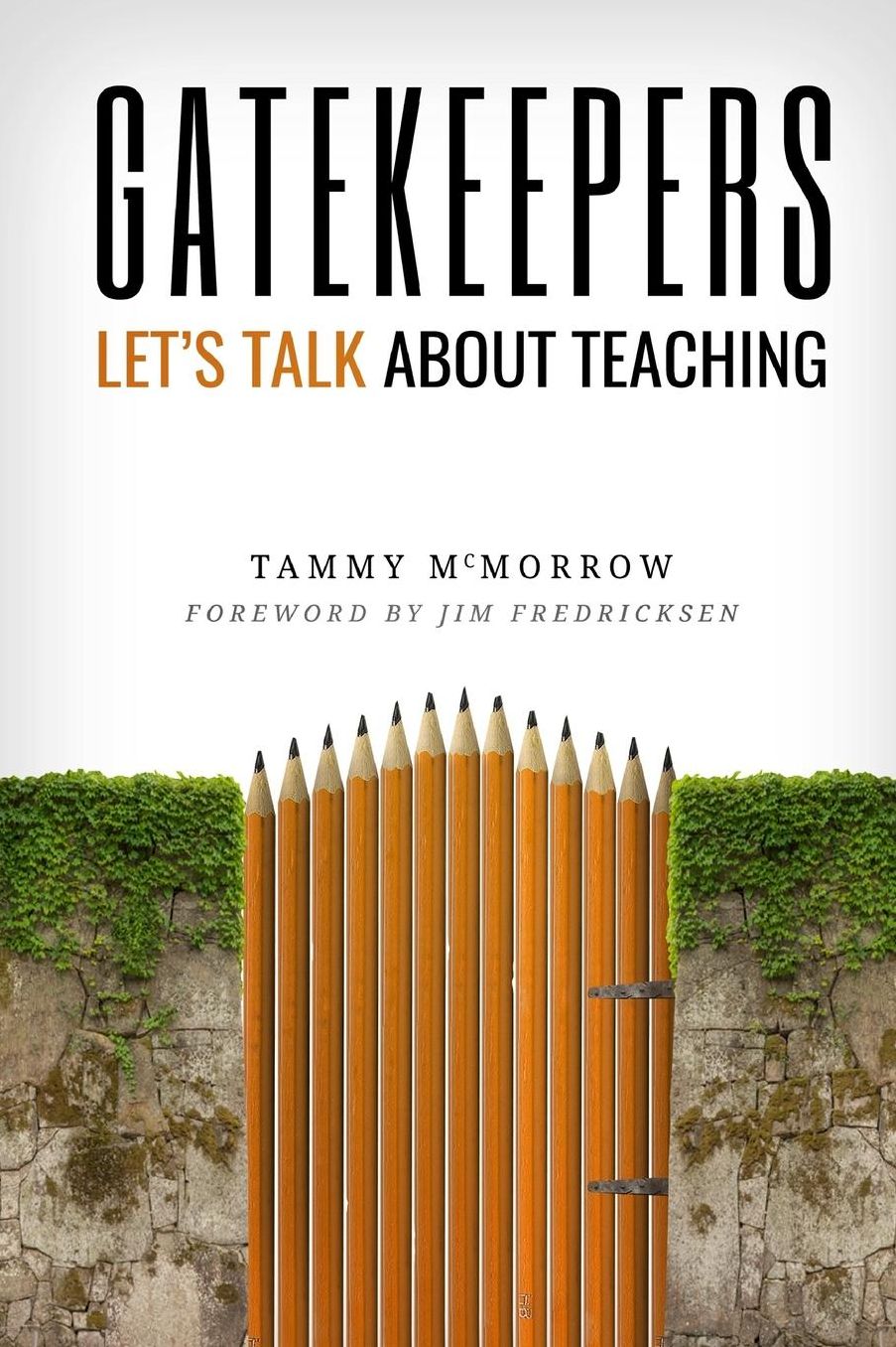 Gatekeepers: Let's Talk About Teaching