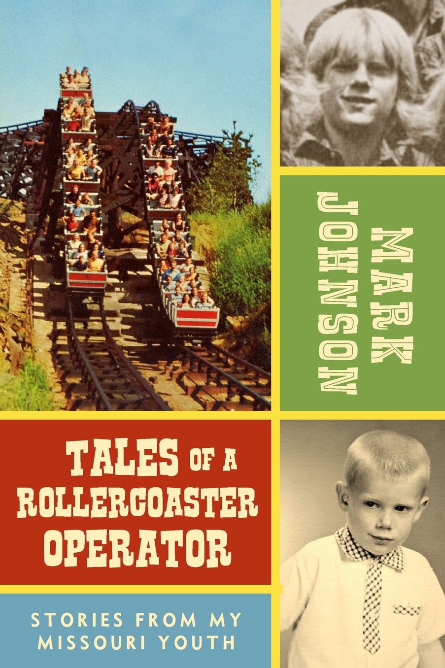 Tales of a Rollercoaster Operator: Stories from My Missouri Youth