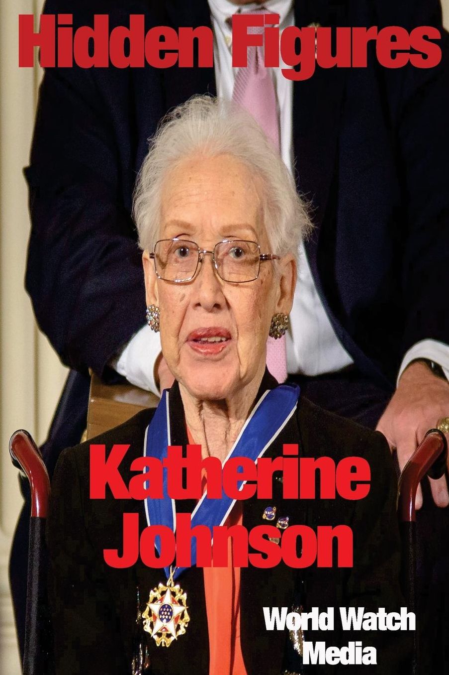 Hidden Figures: Katherine Johnson: One of the Black Woman Mathematicians Who Worked with NASA on the Space Race