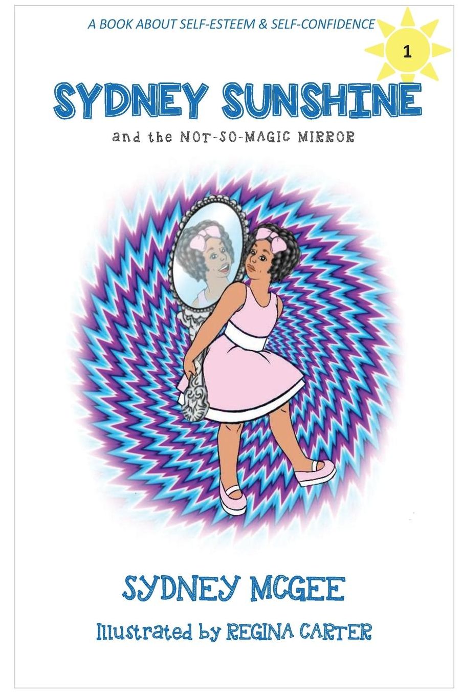 Sydney Sunshine and the Not-So-Magic Mirror