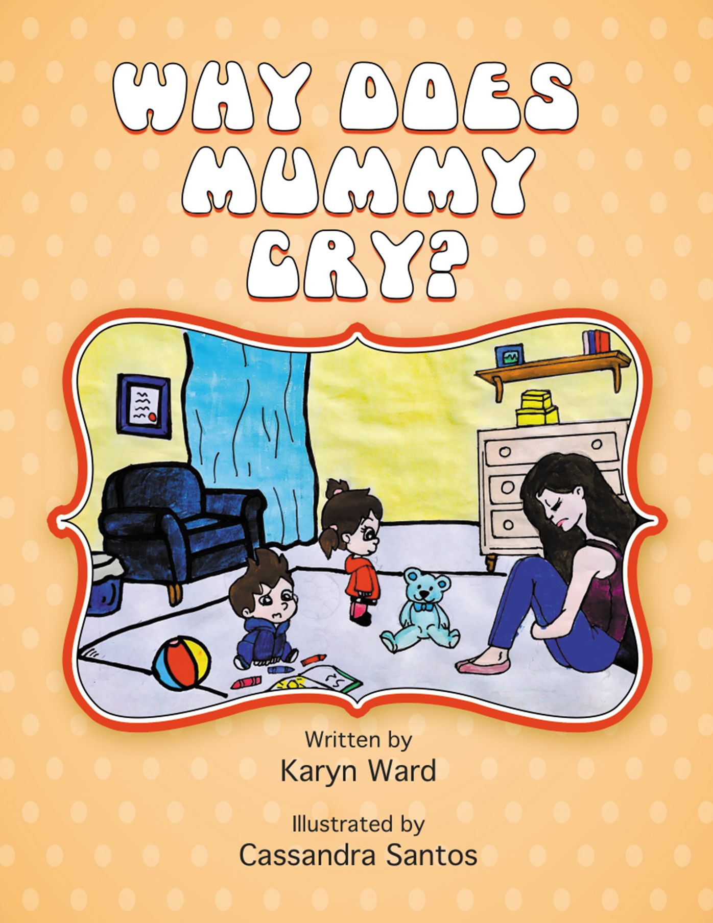 Why Does Mummy Cry?