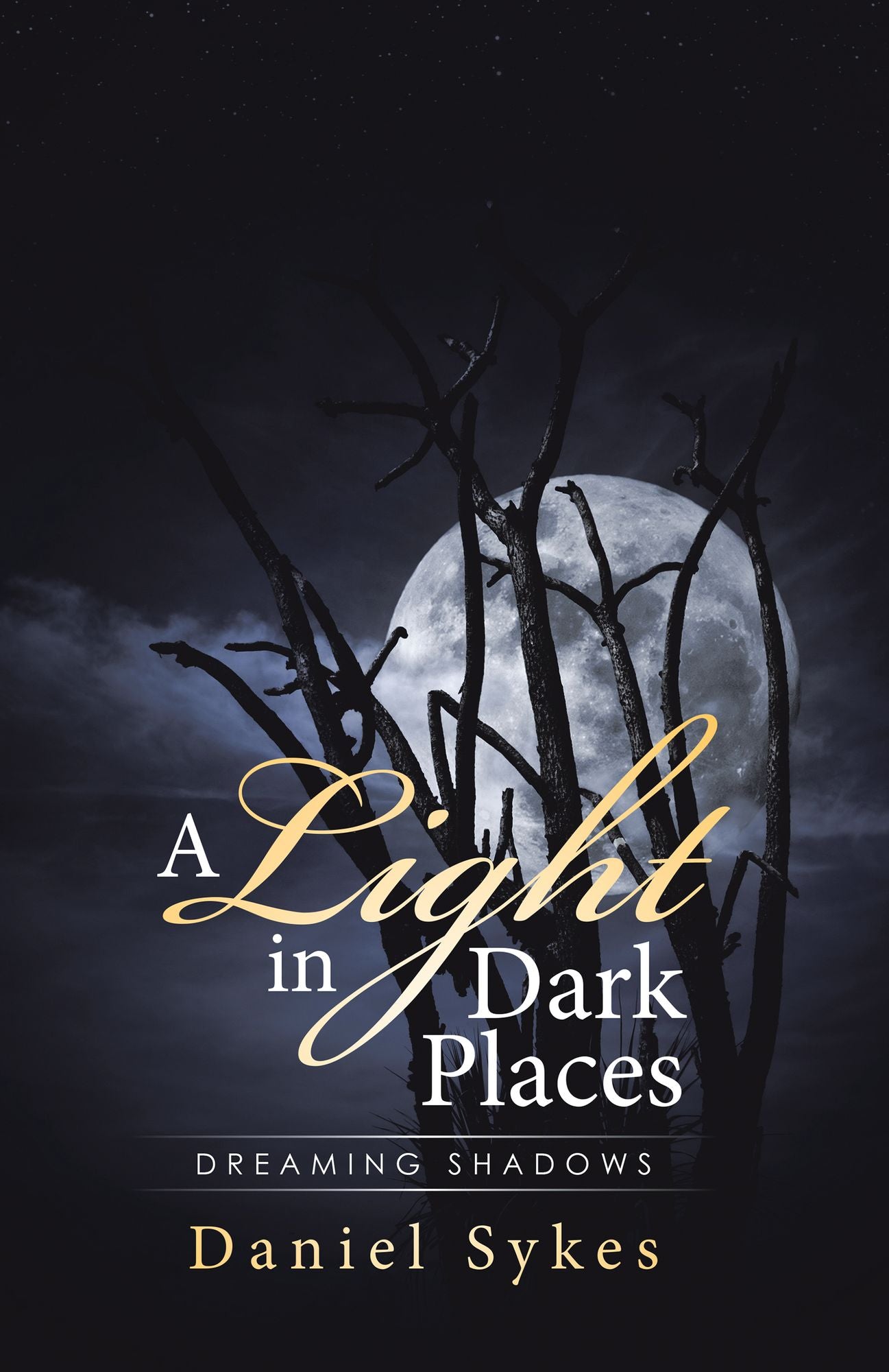 A Light in Dark Places: Dreaming Shadows