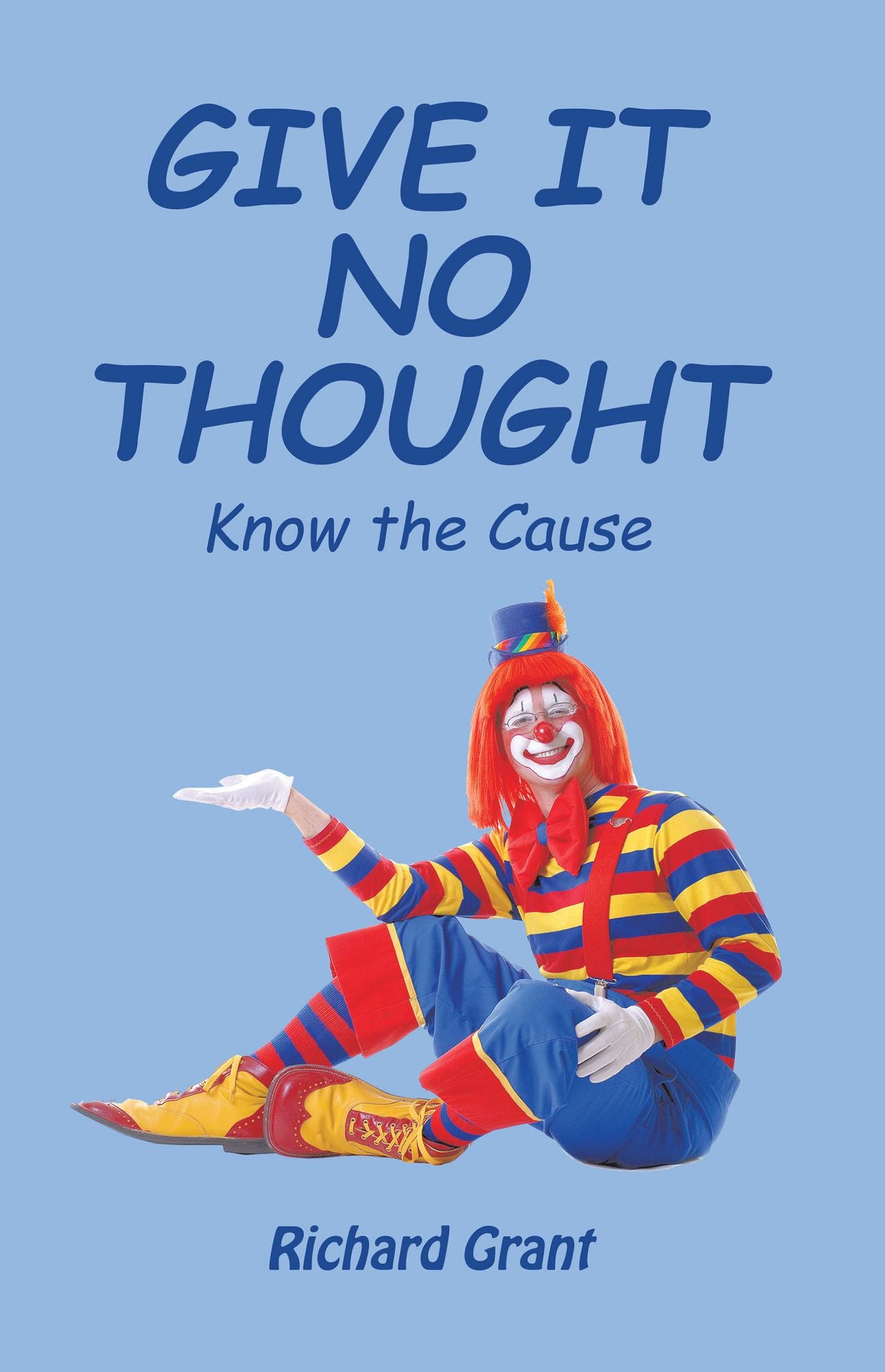 Give It No Thought: Know the Cause