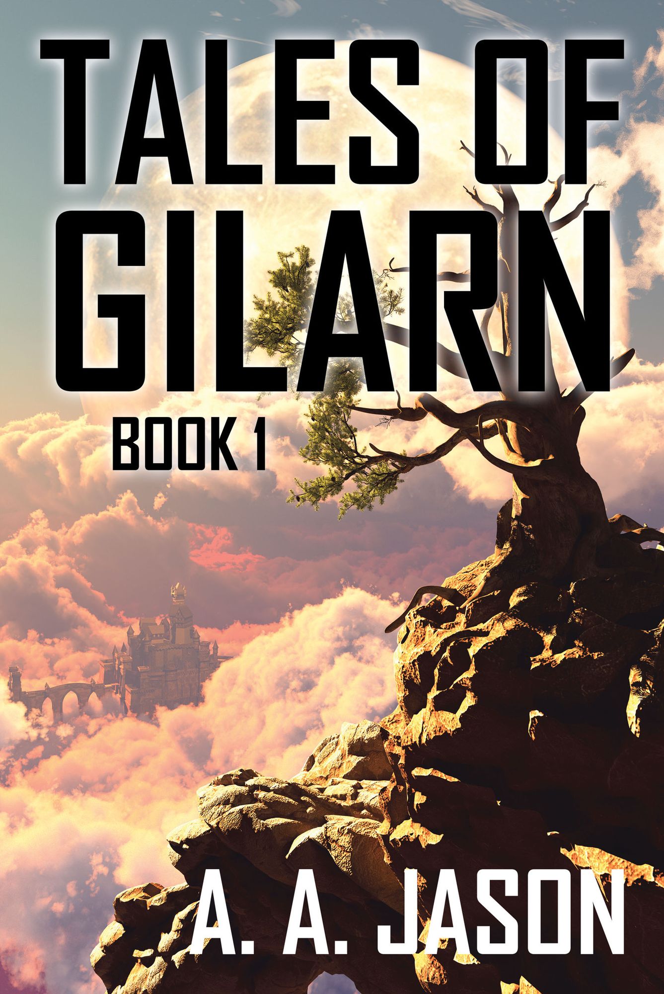 Tales of Gilarn: Book 1