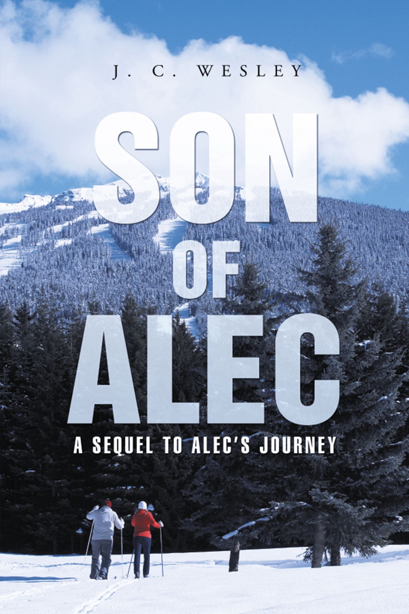 Son of Alec: A Sequel to Alec's Journey