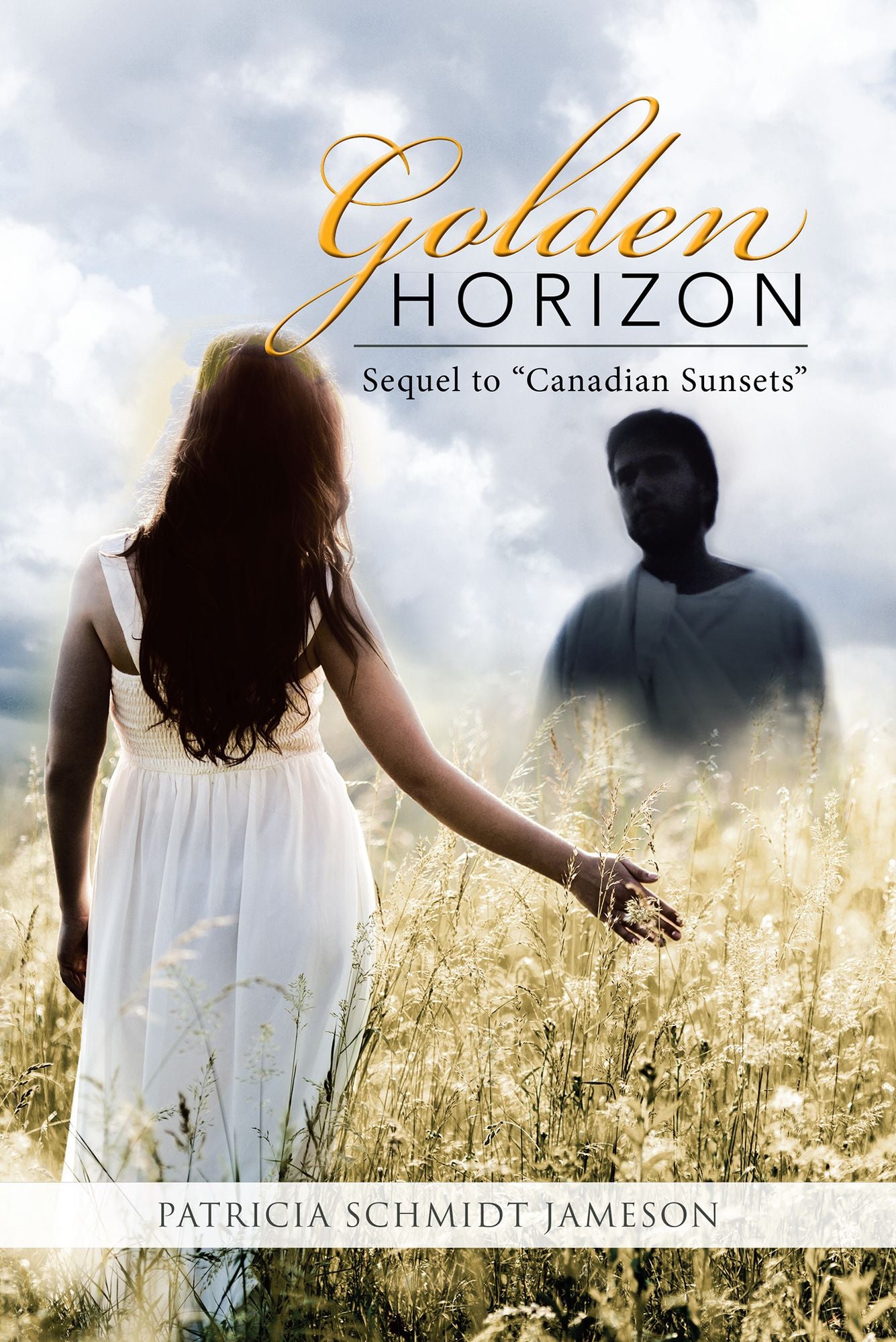 Golden Horizon: Sequel to "Canadian Sunsets"