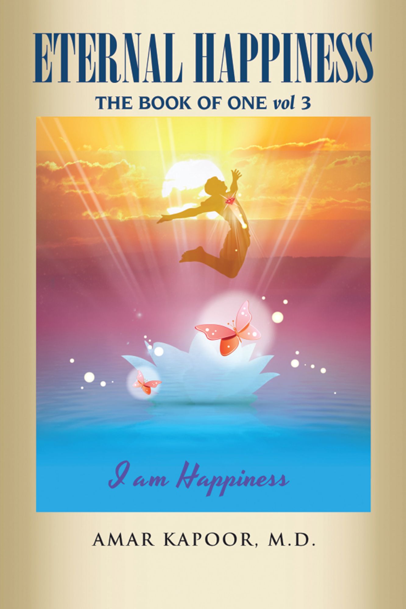 Eternal Happiness: The Book of One