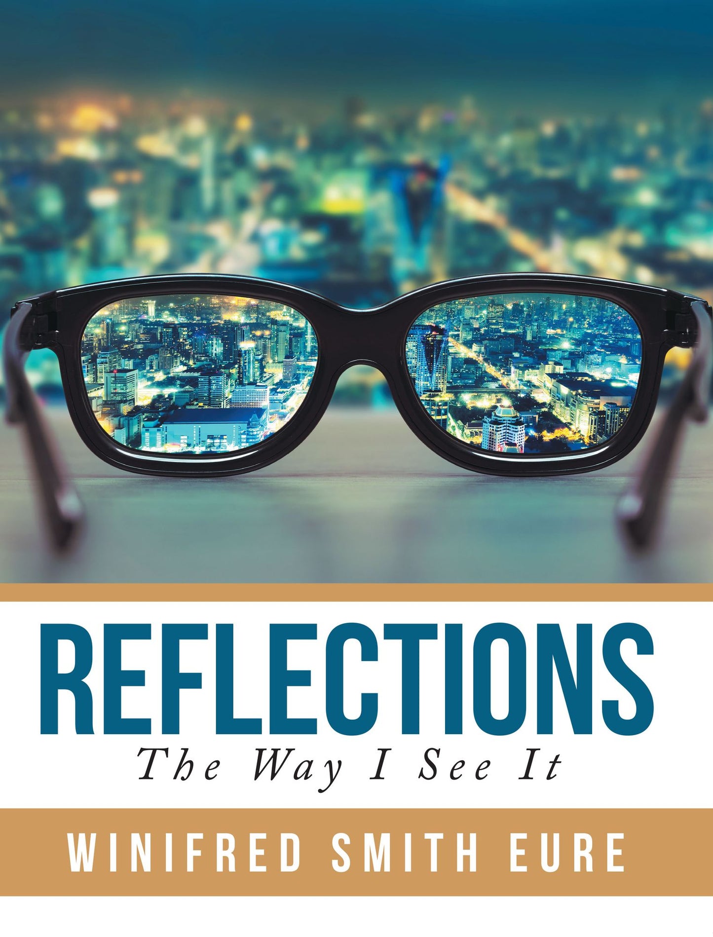 Reflections: The Way I See It