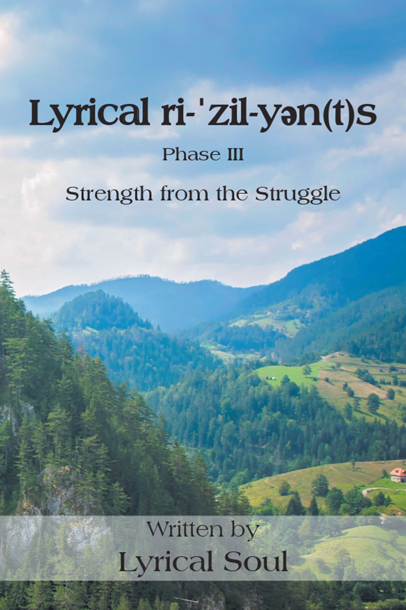 Lyrical Ri-'Zil-Y?N(T)S: Strength from the Struggle