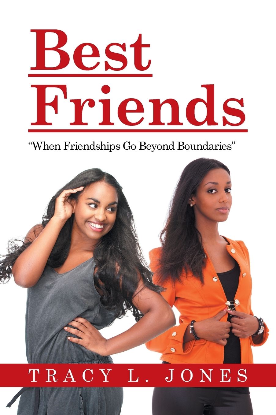 Best Friends: When Friendships Go Beyond Boundaries