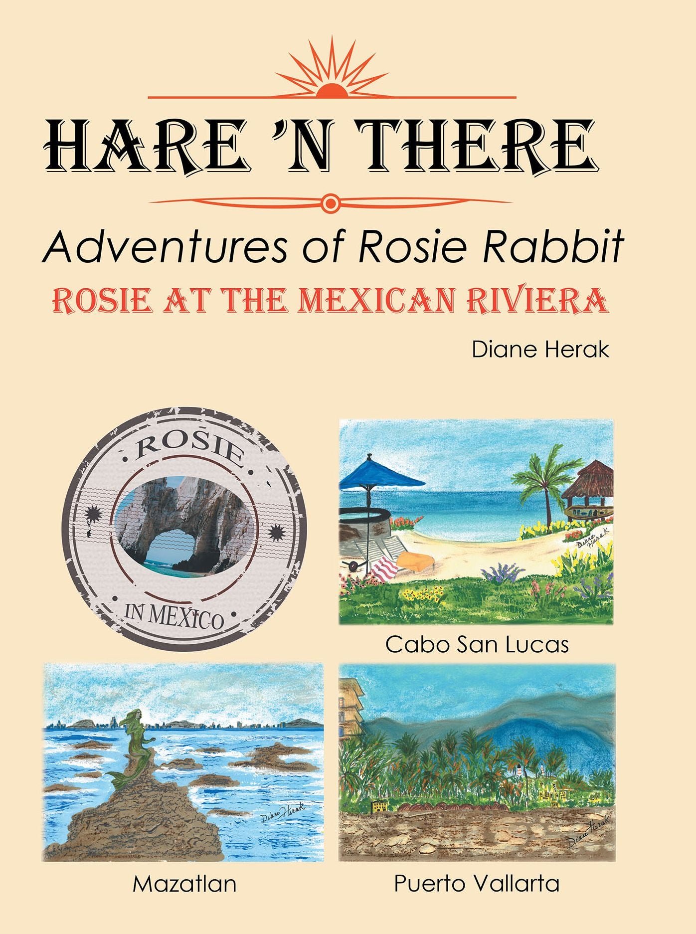 Hare 'n' Their Adventures of Rosie Rabbit: Rosie at the Mexican Riviera