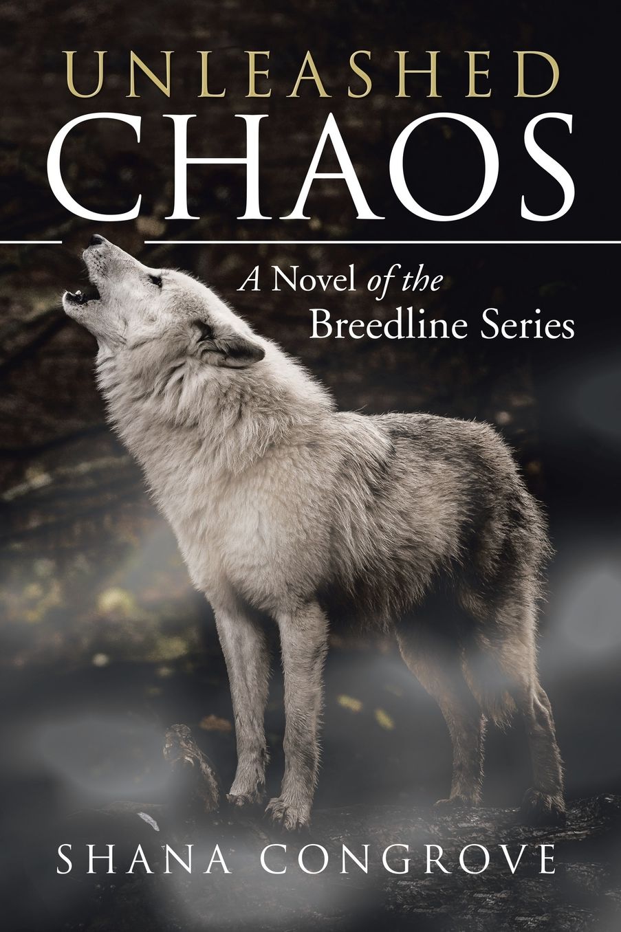 Unleashed Chaos: A Novel of the Breedline Series