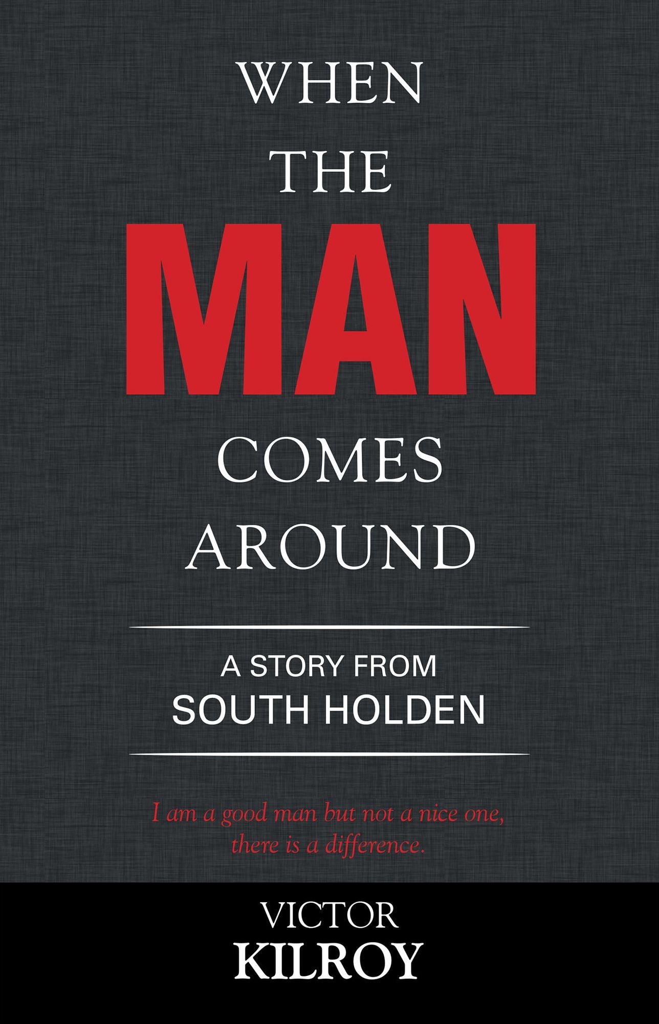 When the Man Comes Around: A Story from South Holden