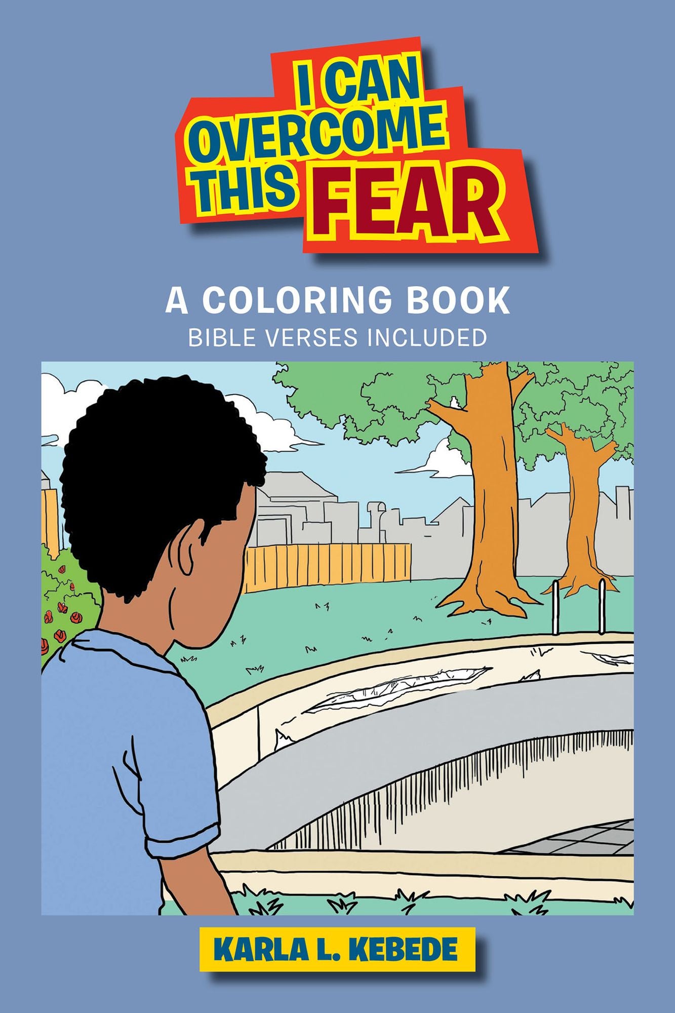 I Can Overcome This Fear: A Coloring Book