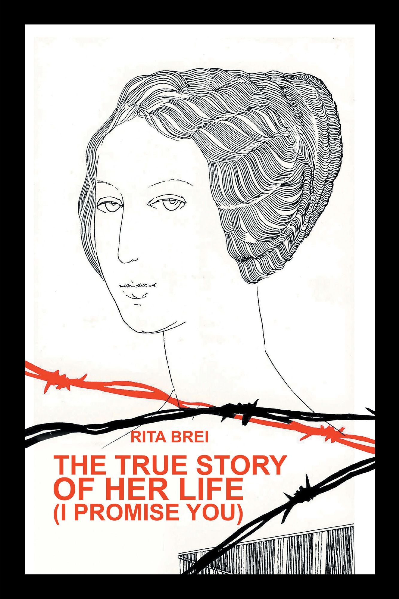 The True Story of Her Life (I Promise You)