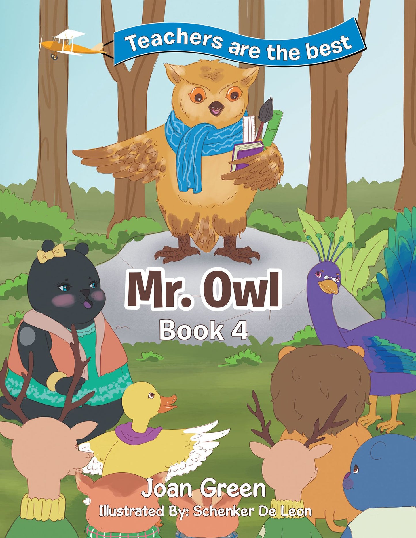 Teachers Are the Best: Book 4 Mr. Owl