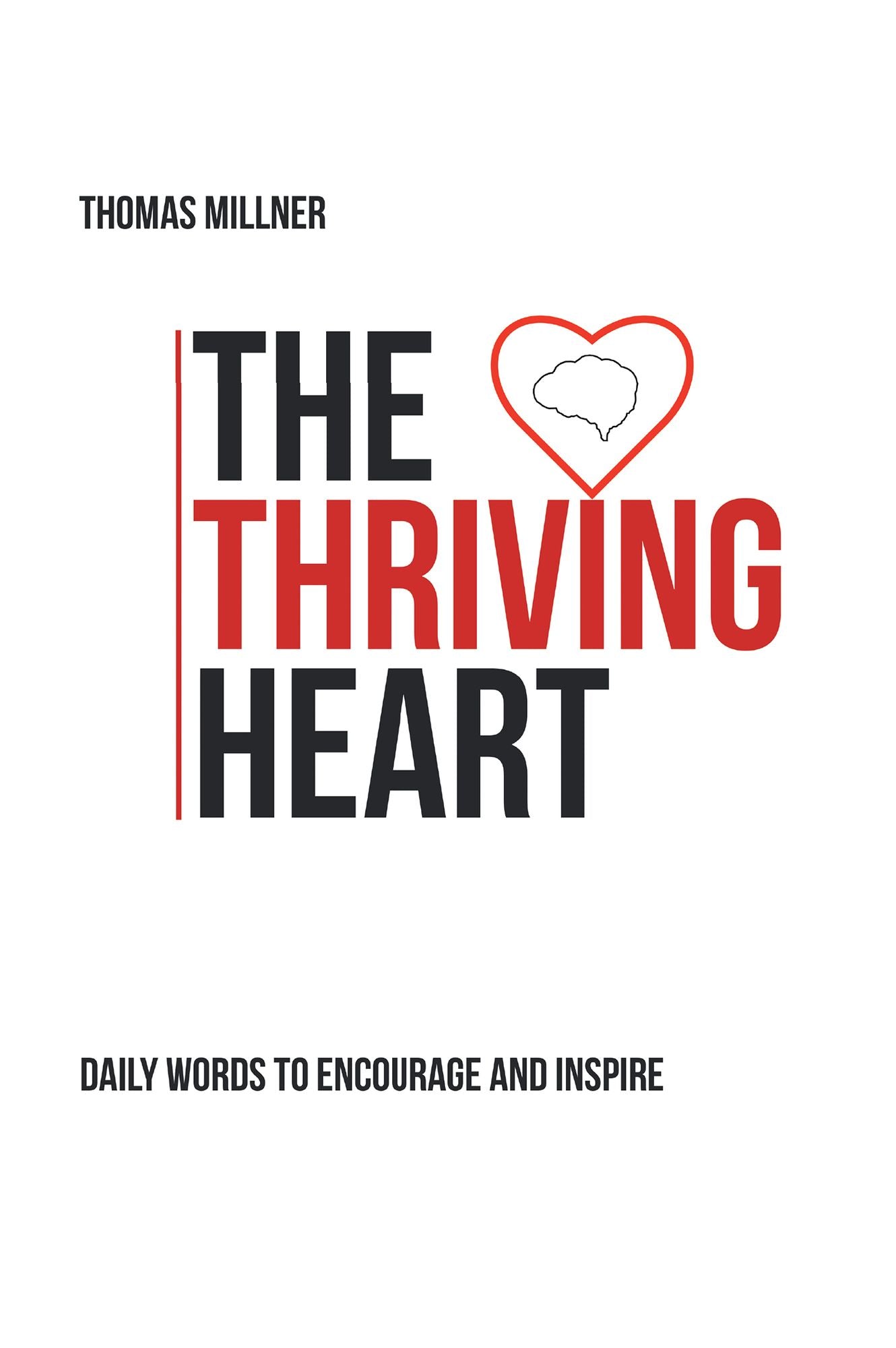 The Thriving Heart: Daily Words to Encourage and Inspire