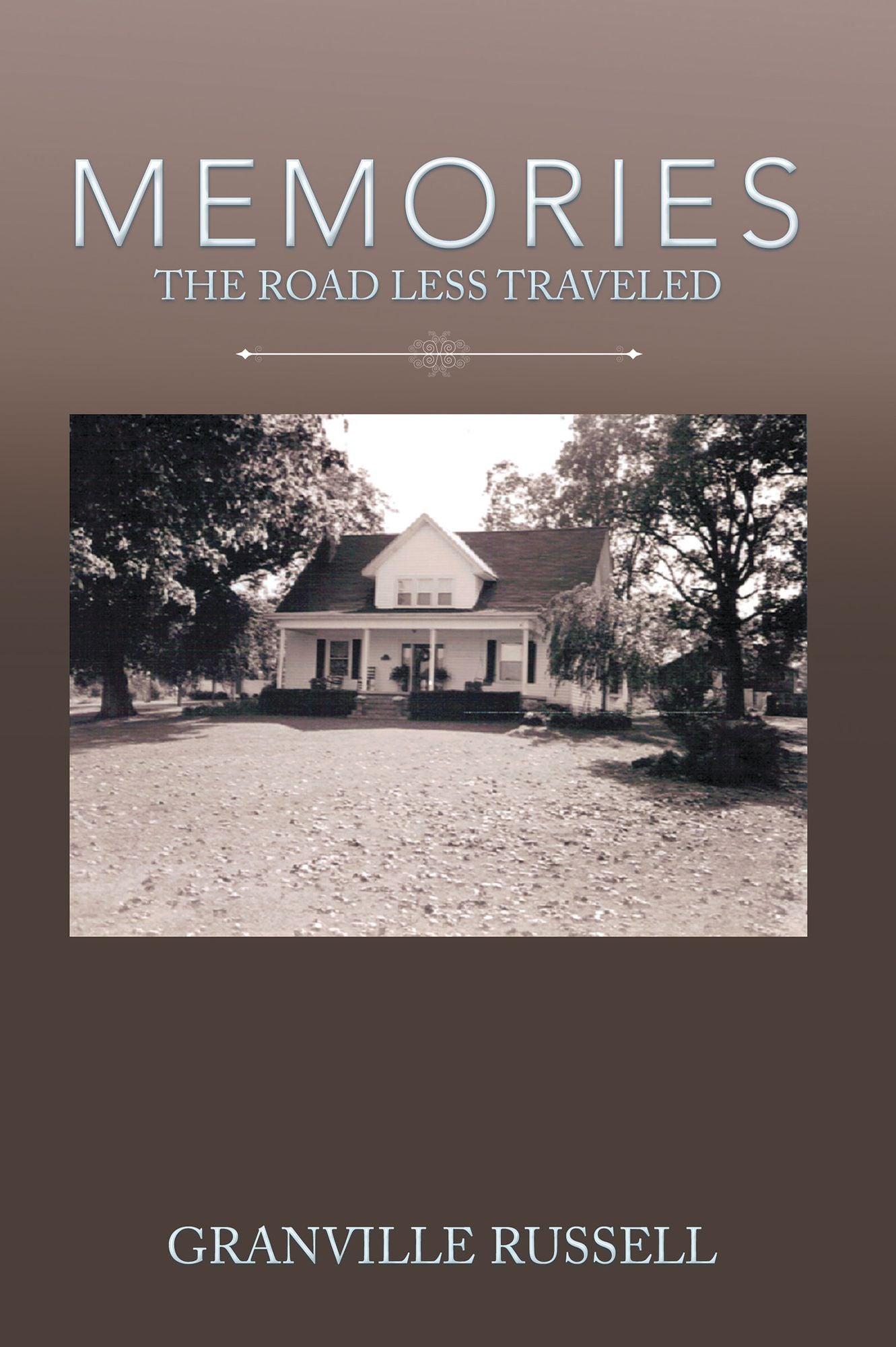 Memories: The Road Less Traveled