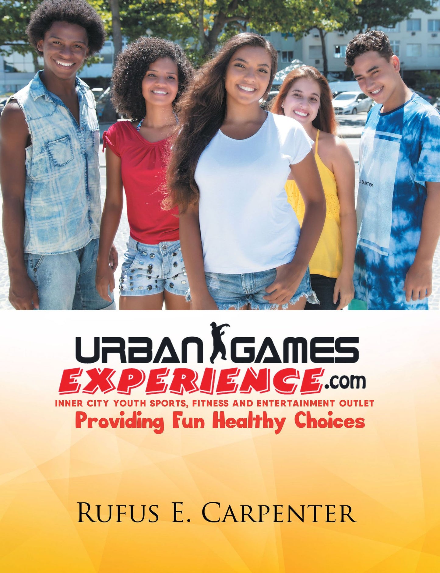Urban Games Experience.Com: Inner City Youth Sports, Fitness and Entertainment Outlet