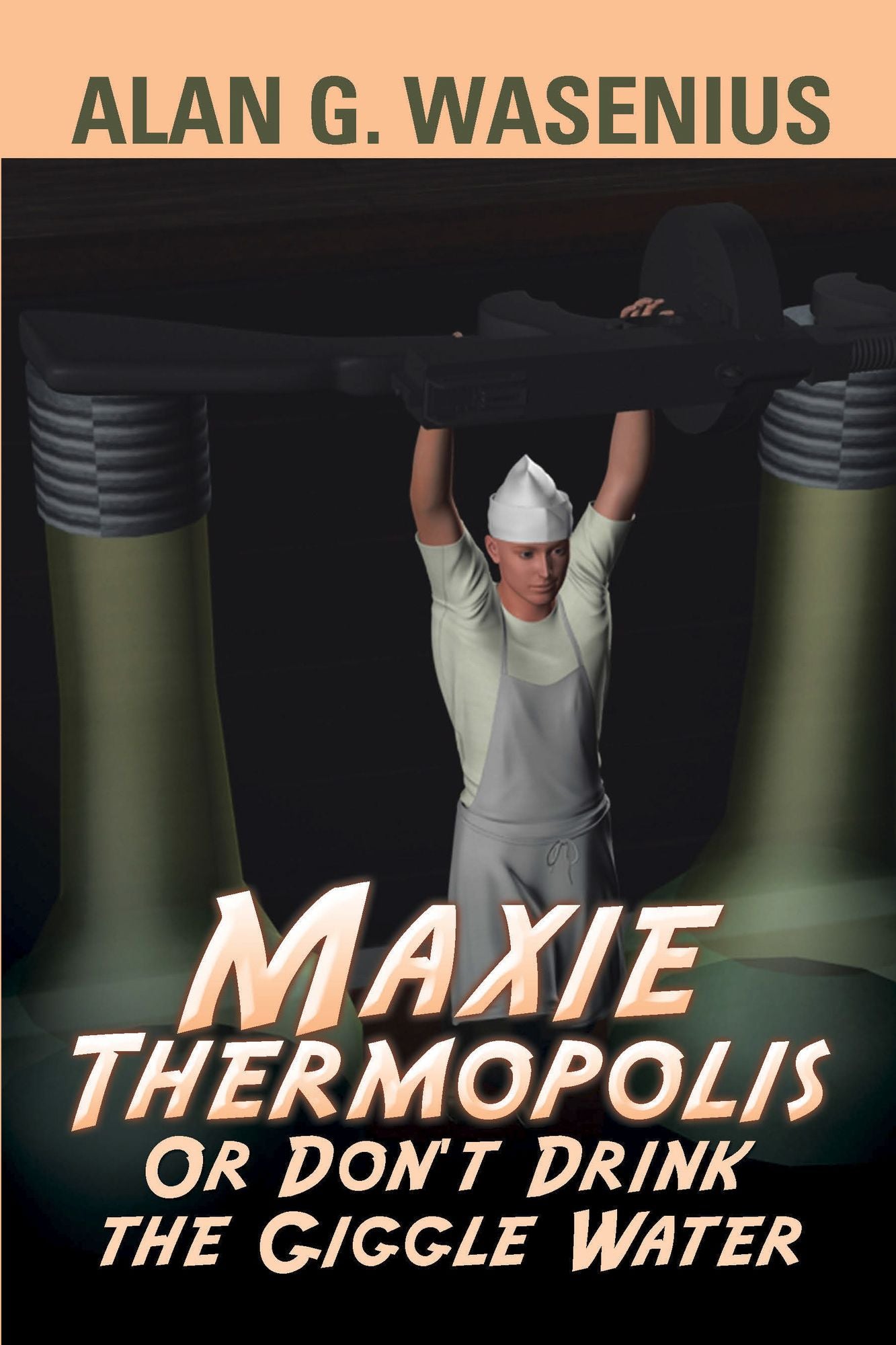Maxie Thermopolis or Don't Drink the Giggle Water