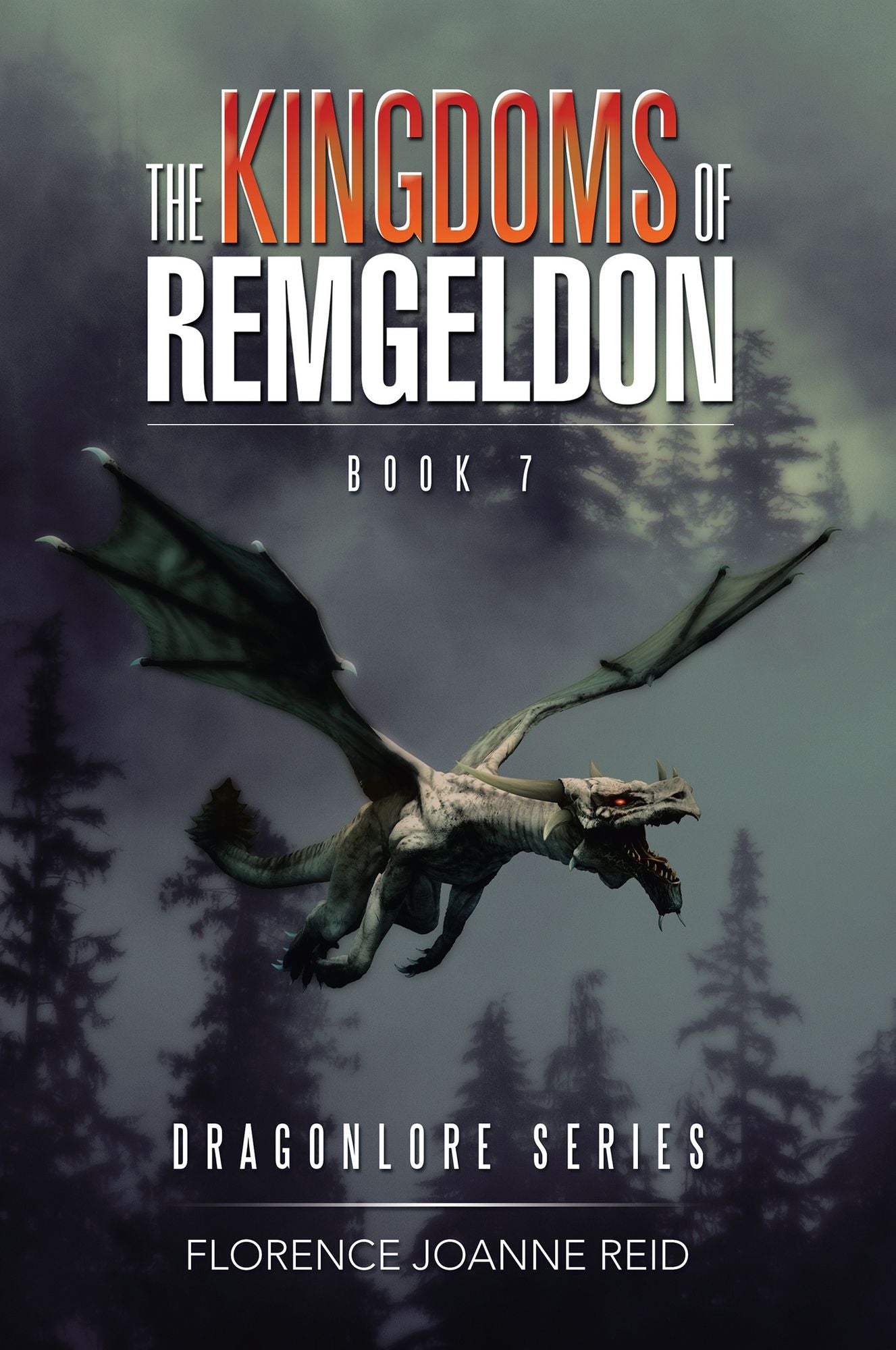 The Kingdoms of Remgeldon: Book 7