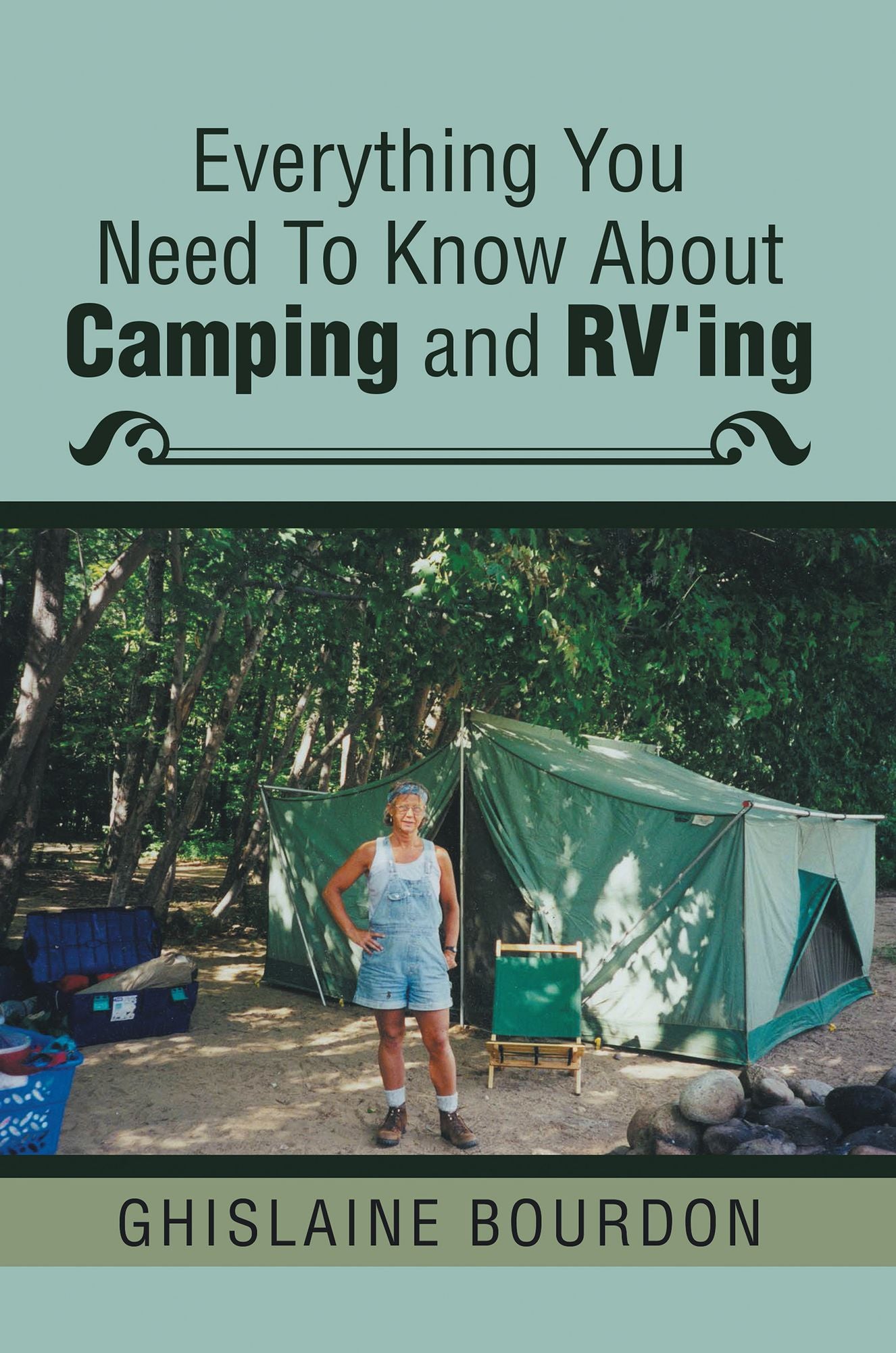 Everything You Need to Know About Camping and RV'ing