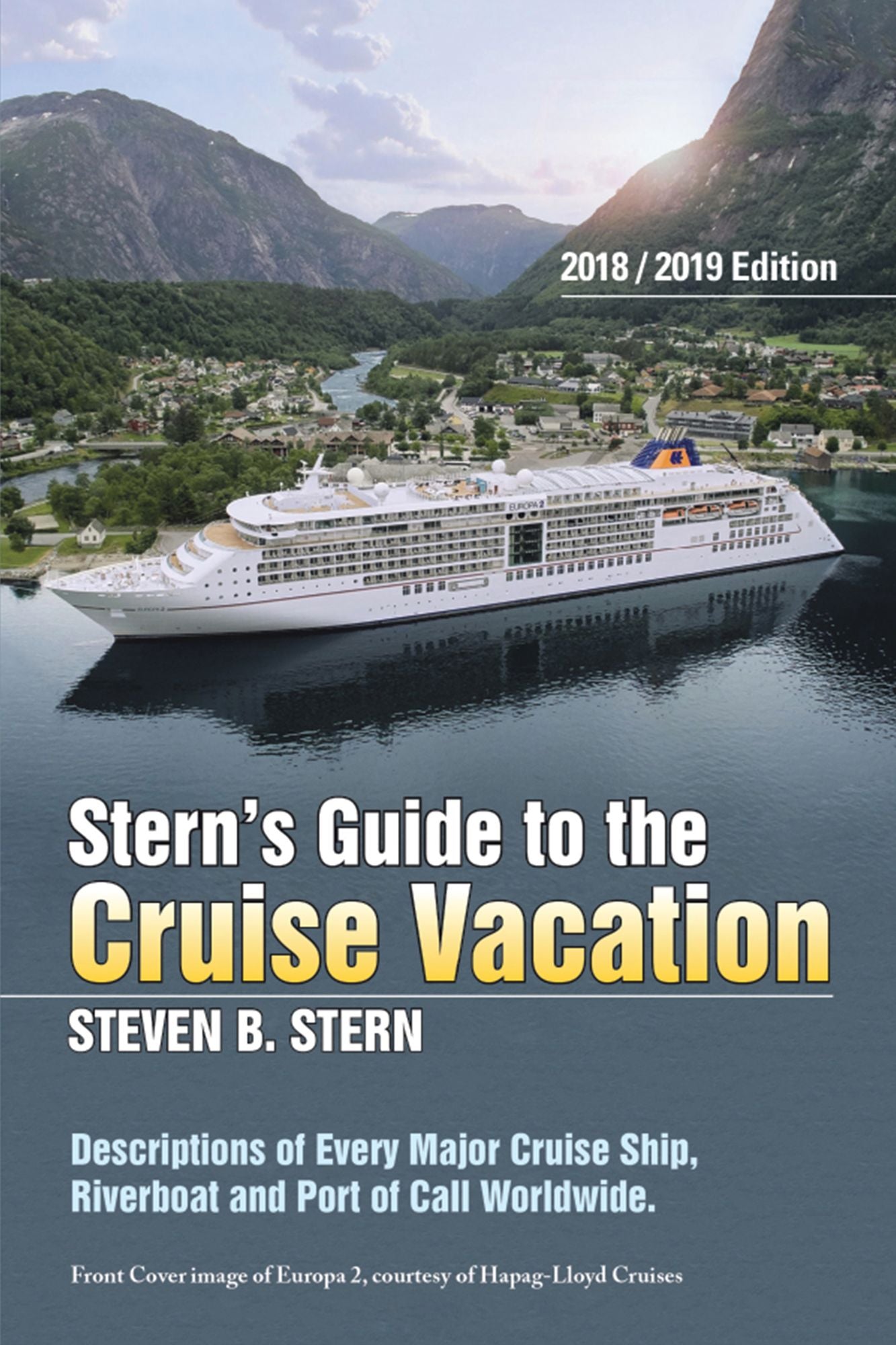 Stern's Guide to the Cruise Vacation: 2018 Edition