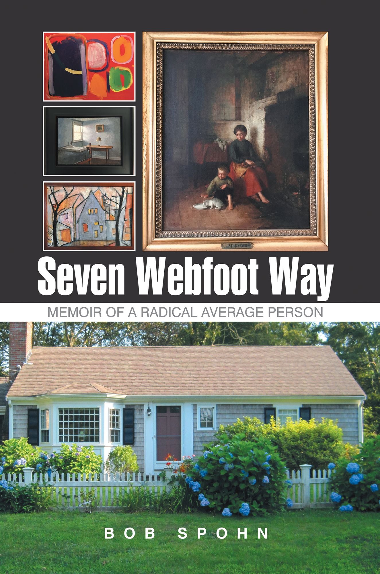 Seven Webfoot Way: Memoir of a Radical Average Person