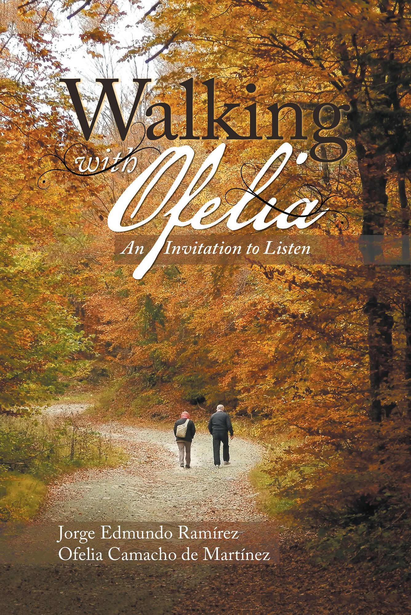 Walking with Ofelia: An Invitation to Listen