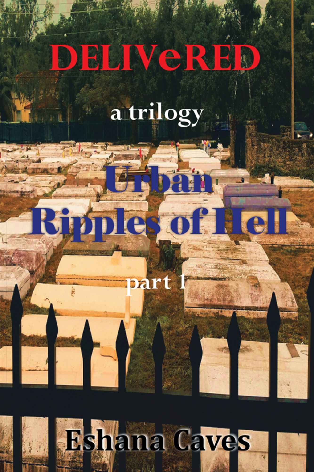 DELIVeRED: A Trilogy