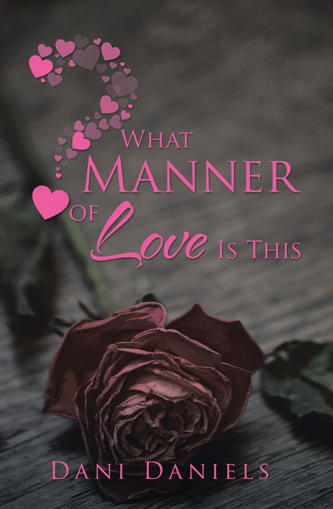 What Manner of Love Is This