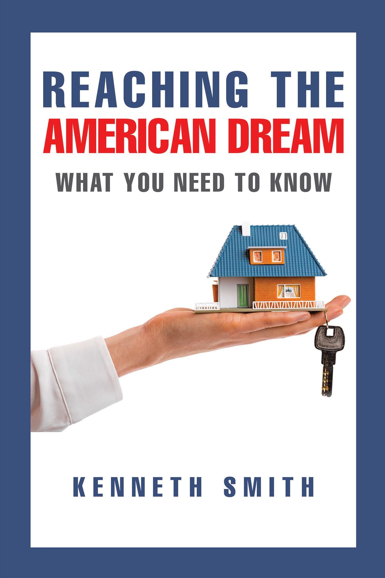 Reaching the American Dream: What You Need to Know