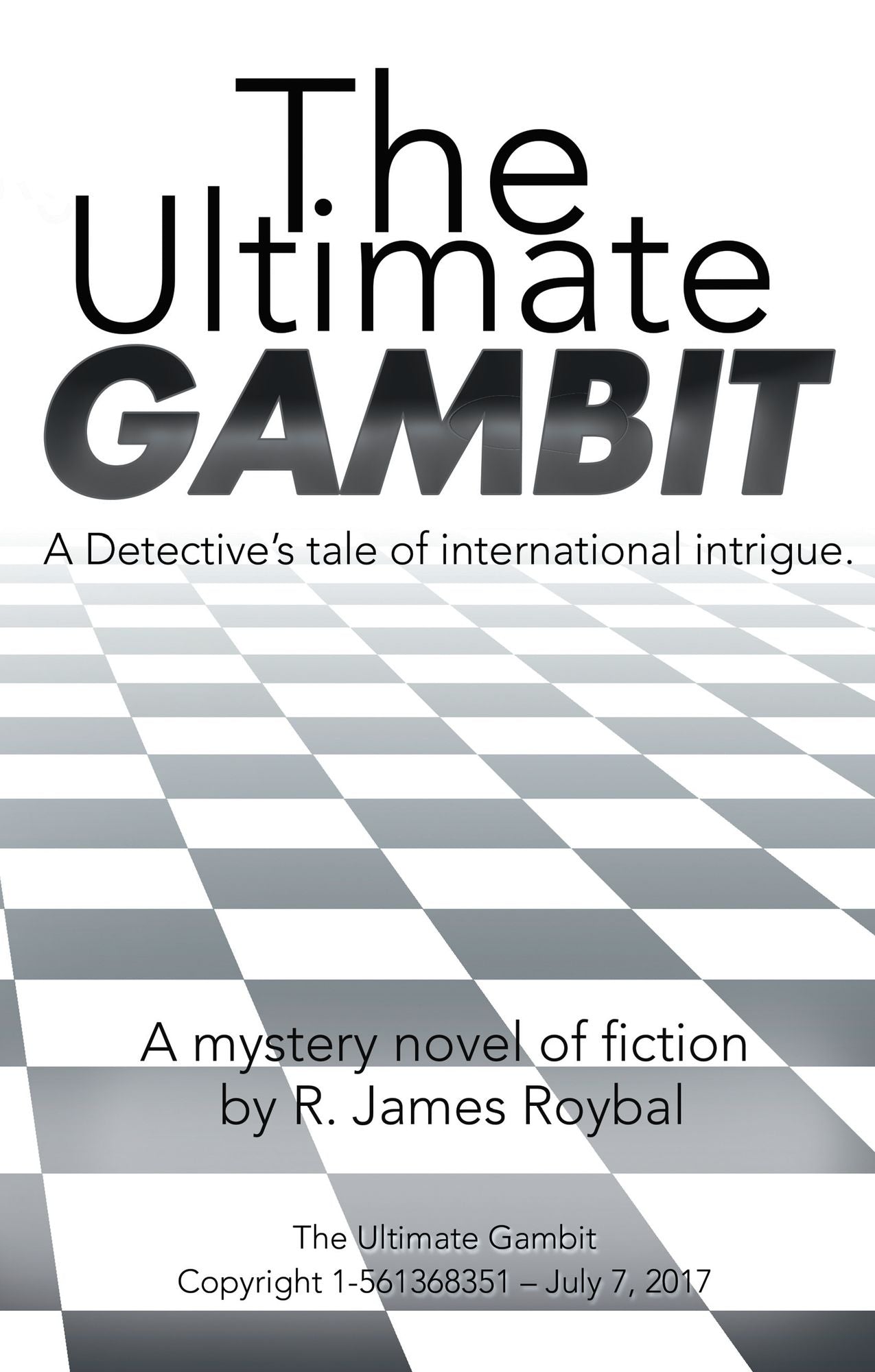 The Ultimate Gambit: A Detective's Tale of International Intrigue.