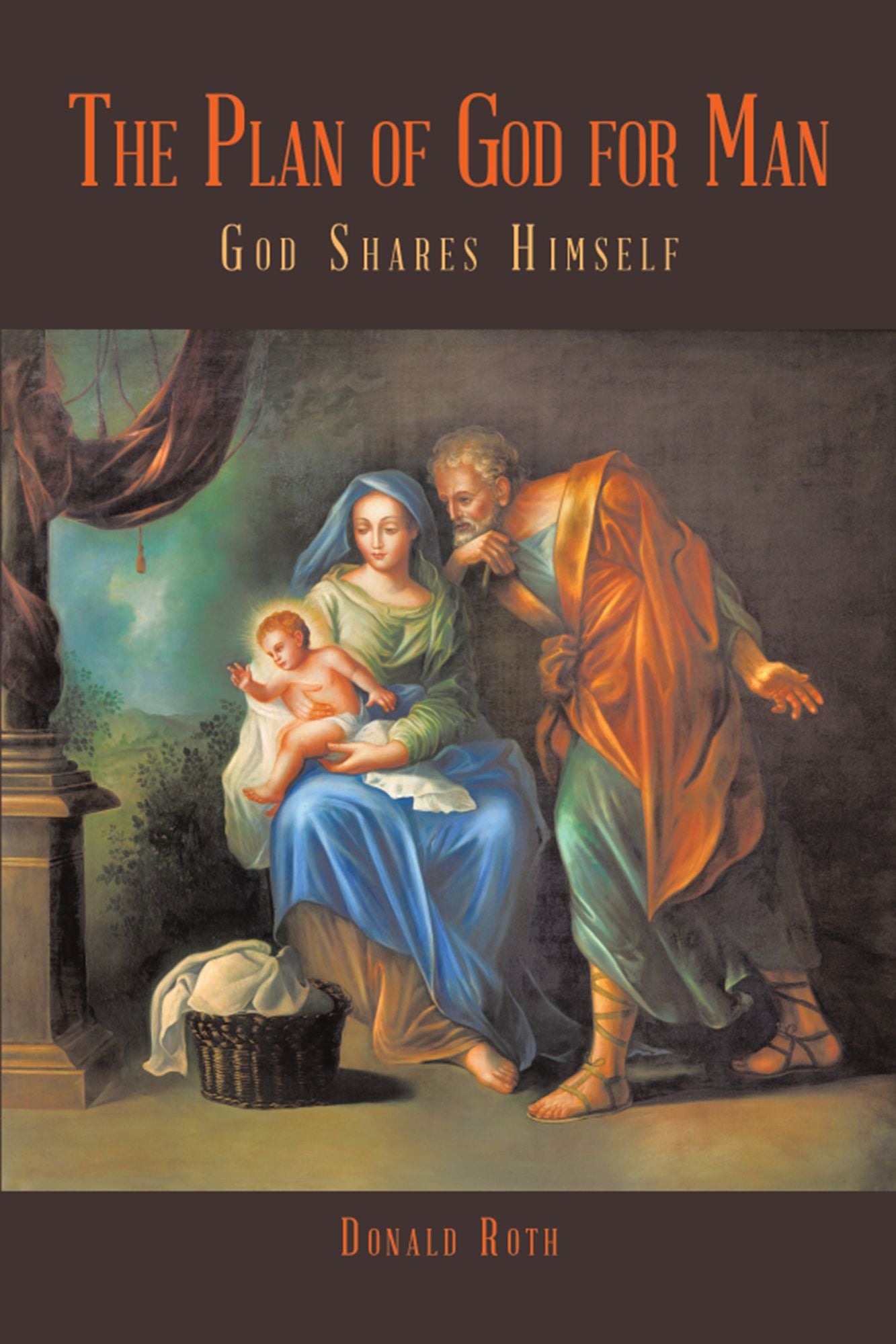 The Plan of God for Man: God Shares Himself