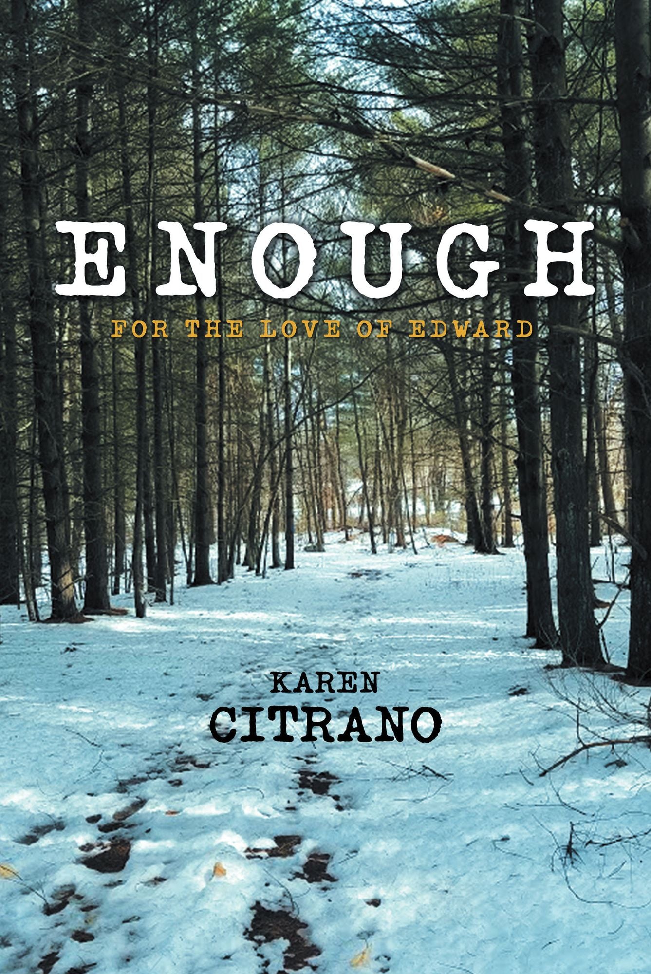 Enough: For the Love of Edward