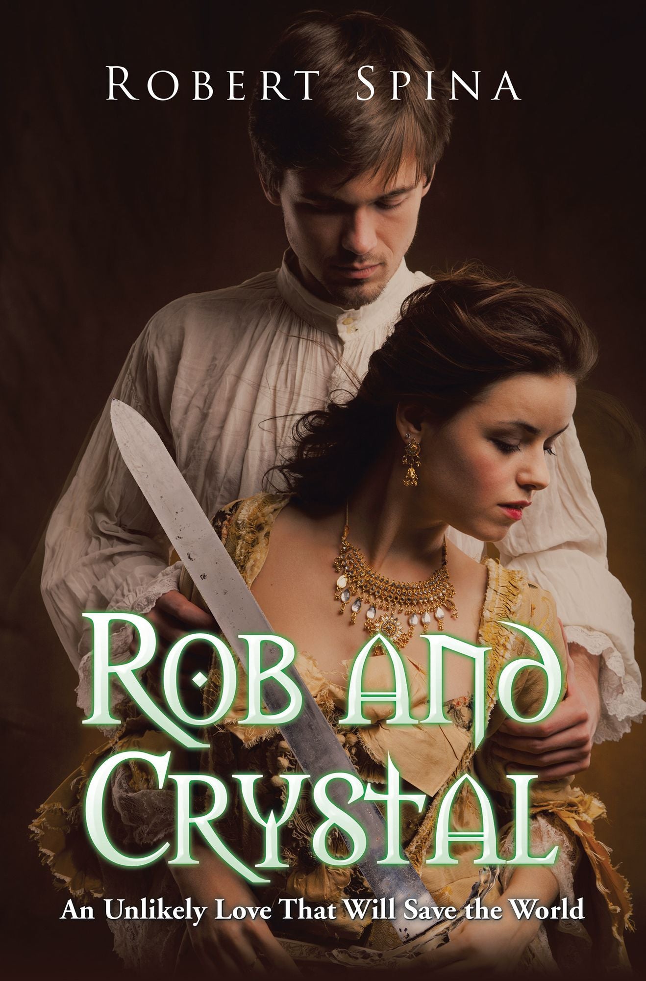 Rob and Crystal: An Unlikely Love That Will Save the World