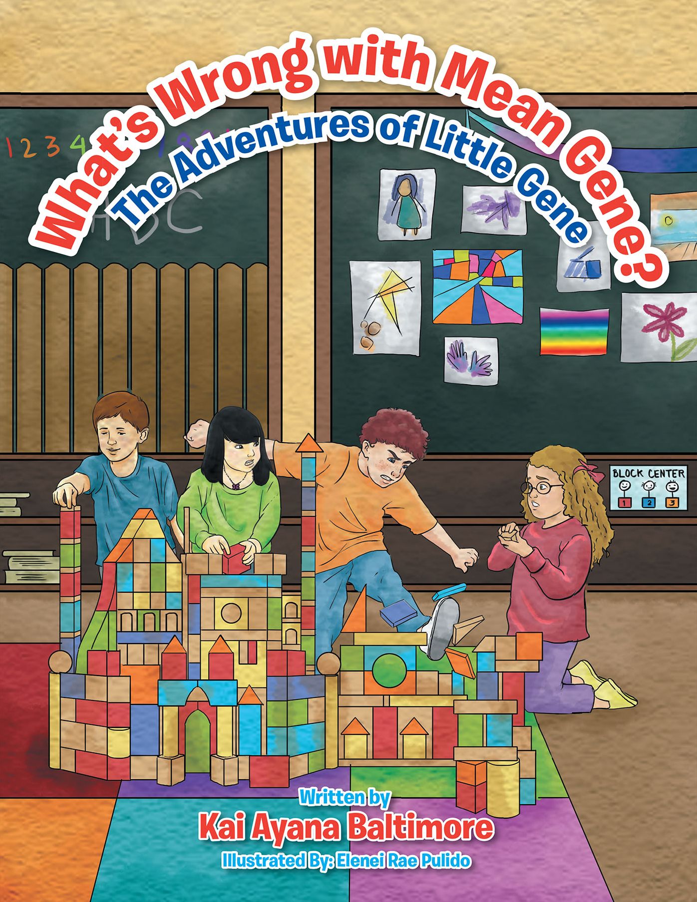 What'S Wrong with Mean Gene?: The Adventures of Little Gene