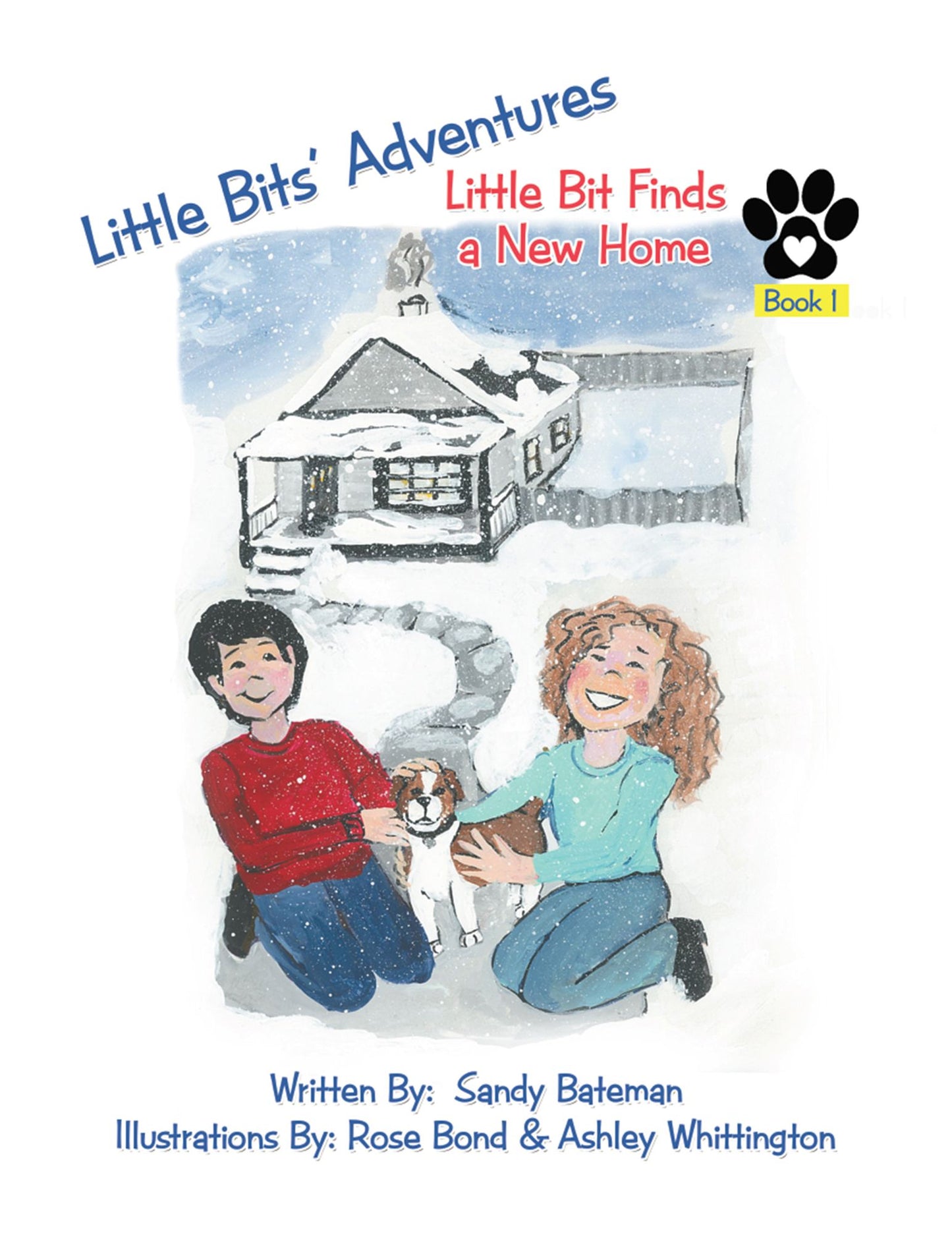 Little Bits' Adventures: Little Bit Finds a New Home