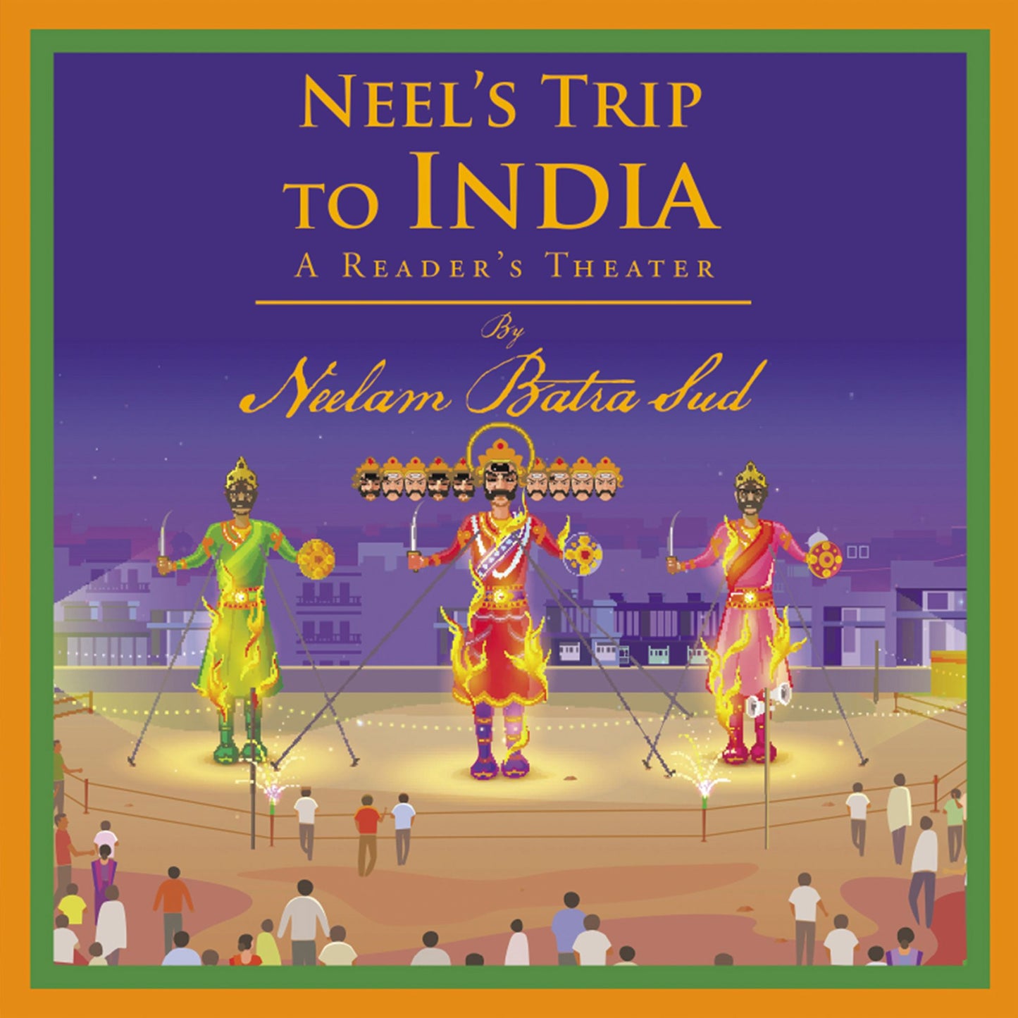 Neel'S Trip to India: A Reader'S Theater