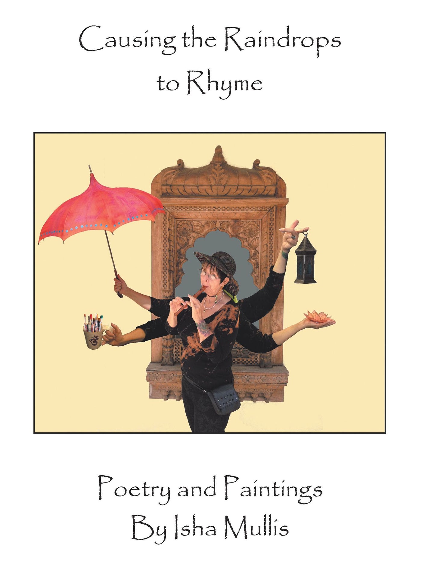 Causing the Raindrops to Rhyme: Poetry and Paintings