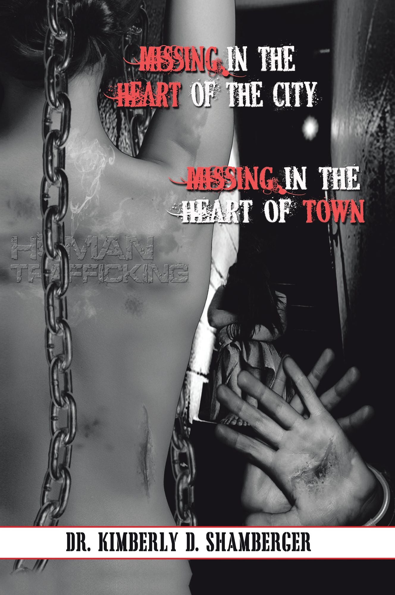 Missing in the Heart of the City: Missing in the Heart of the Town