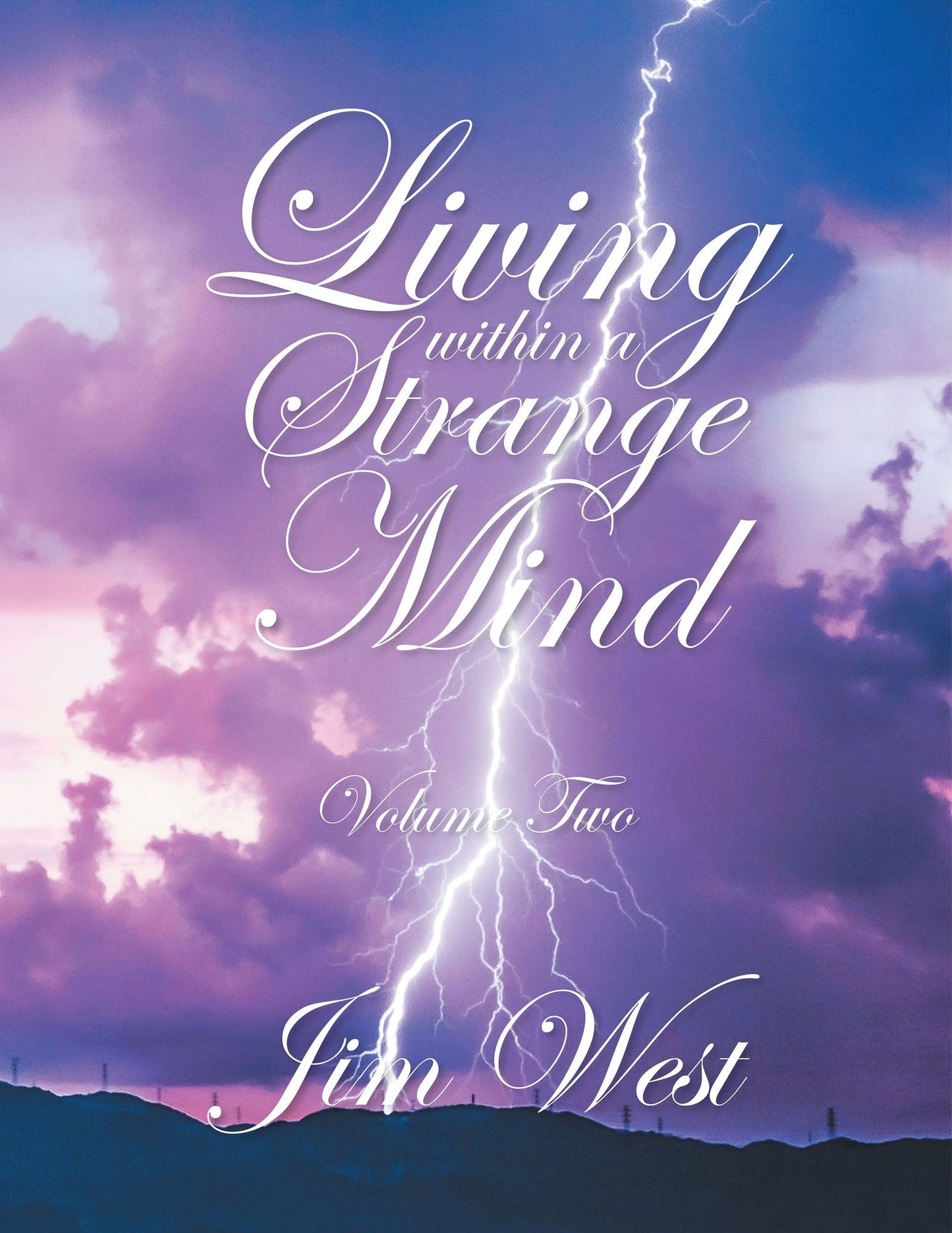 Living Within a Strange Mind: Volume Two