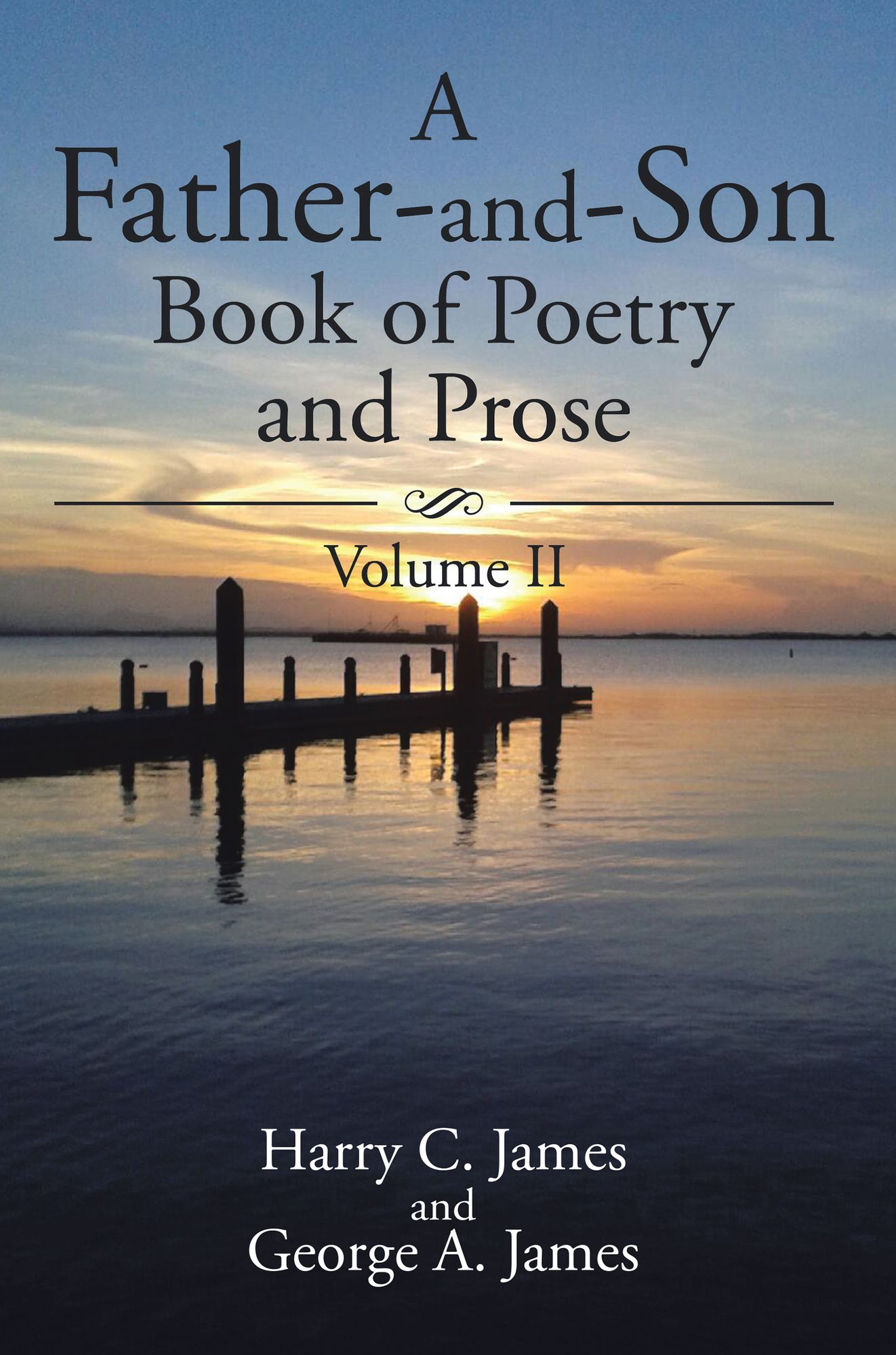 A Father-And-Son Book of Poetry and Prose: Volume Ii