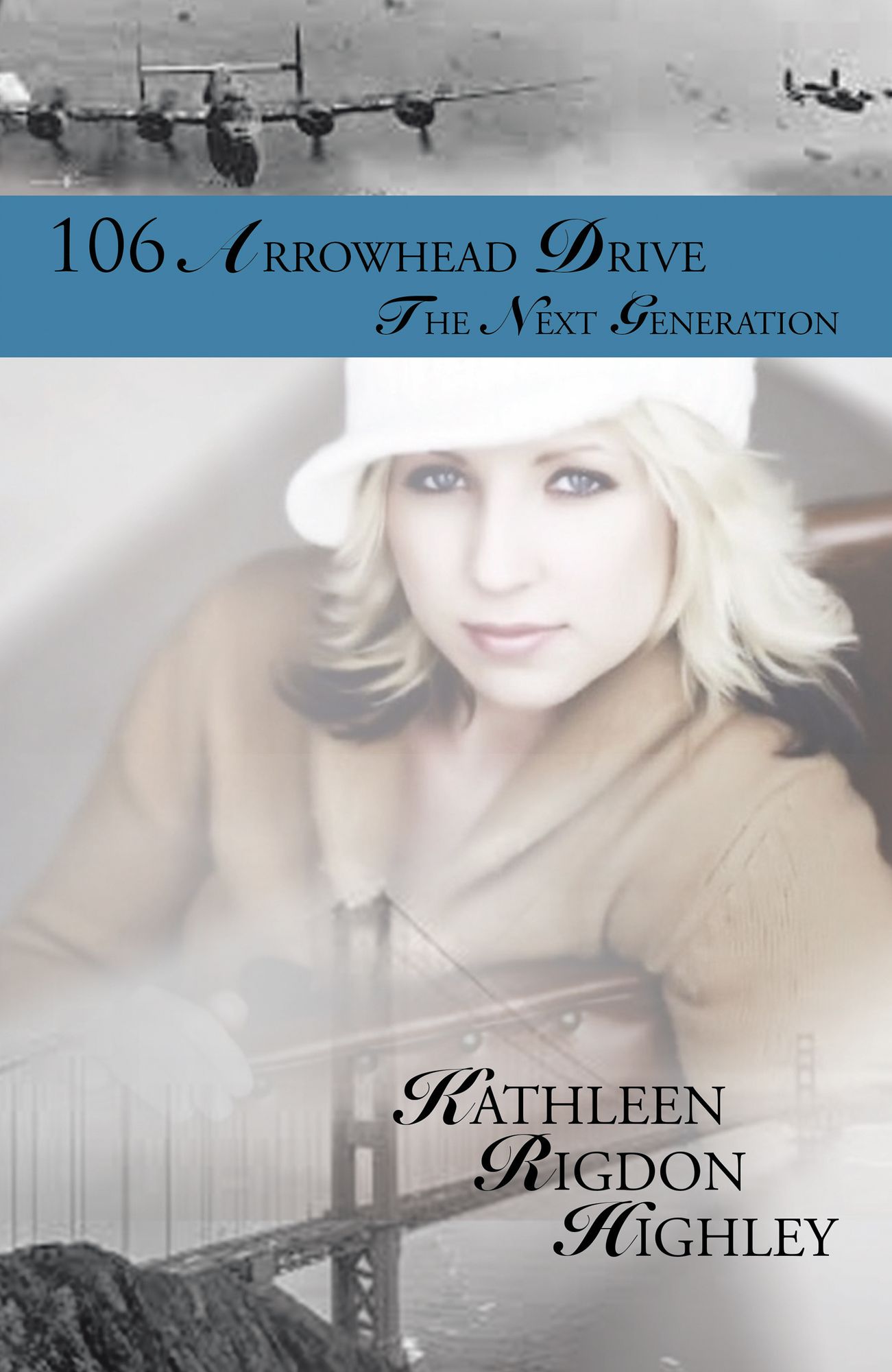 106 Arrowhead Drive: The Next Generation
