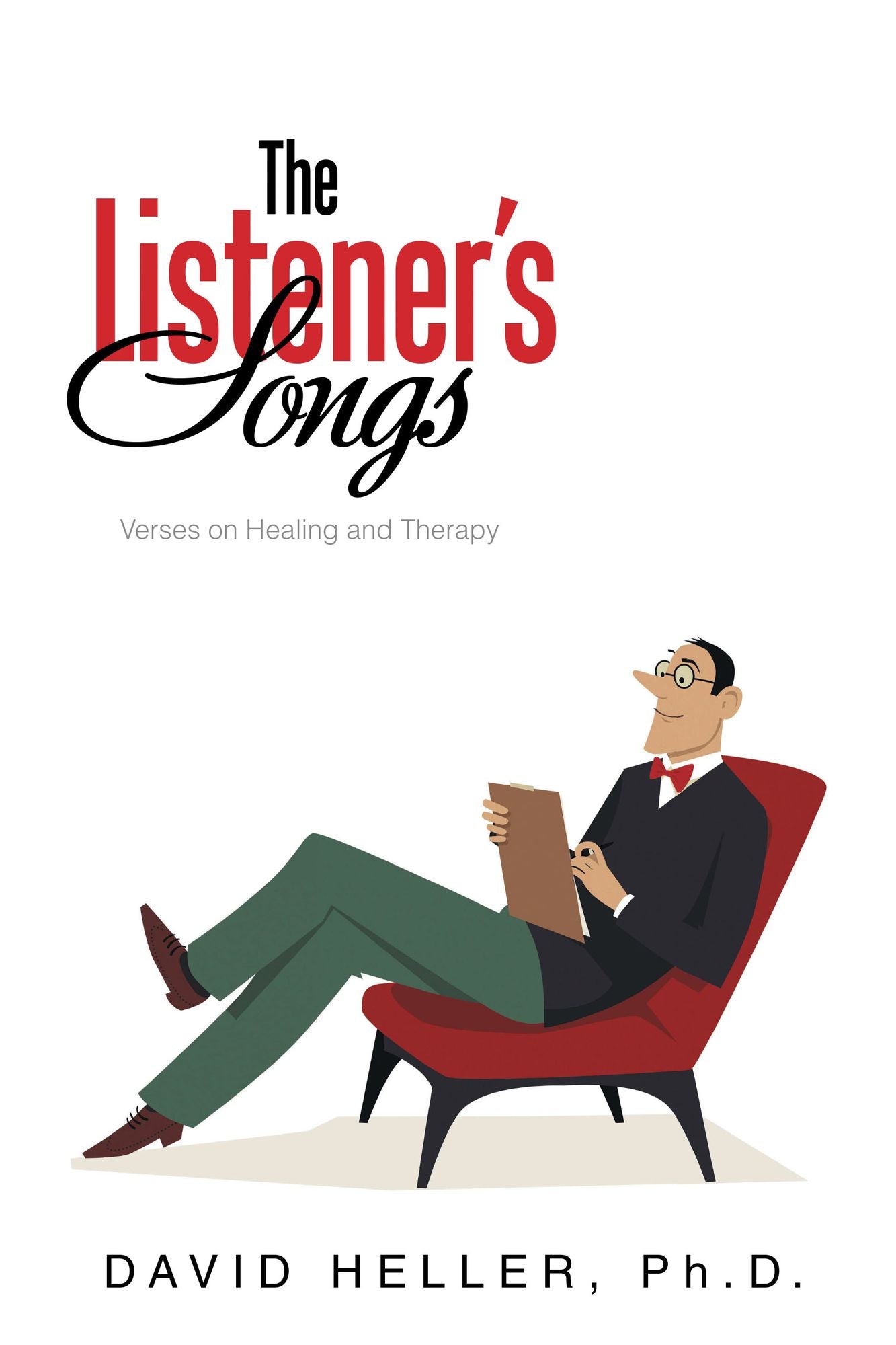 The Listener'S Songs: Verses on Healing and Therapy