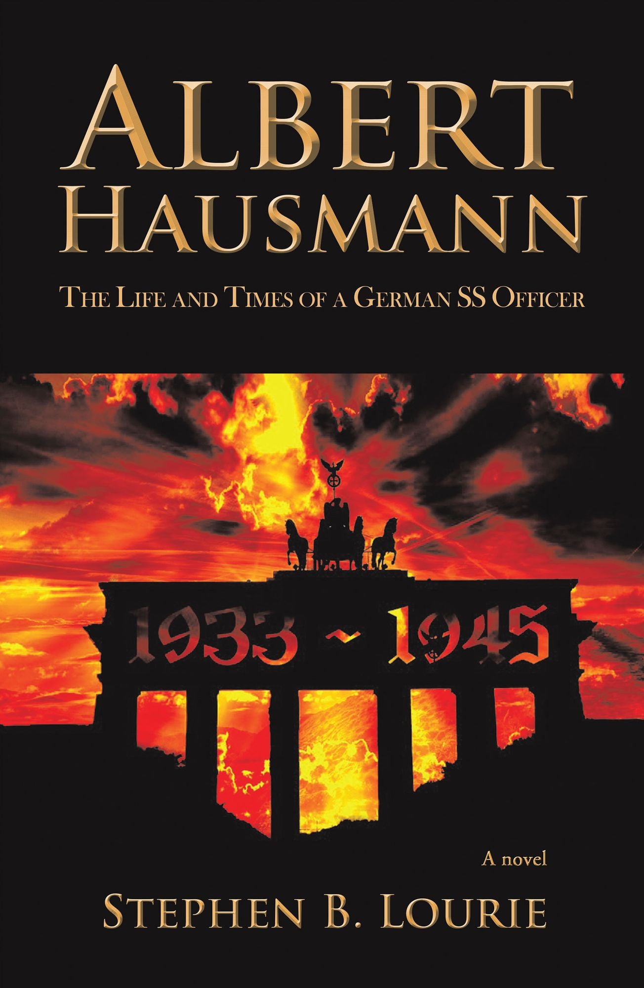 Albert Hausmann: The Life and Times of a German Ss Officer