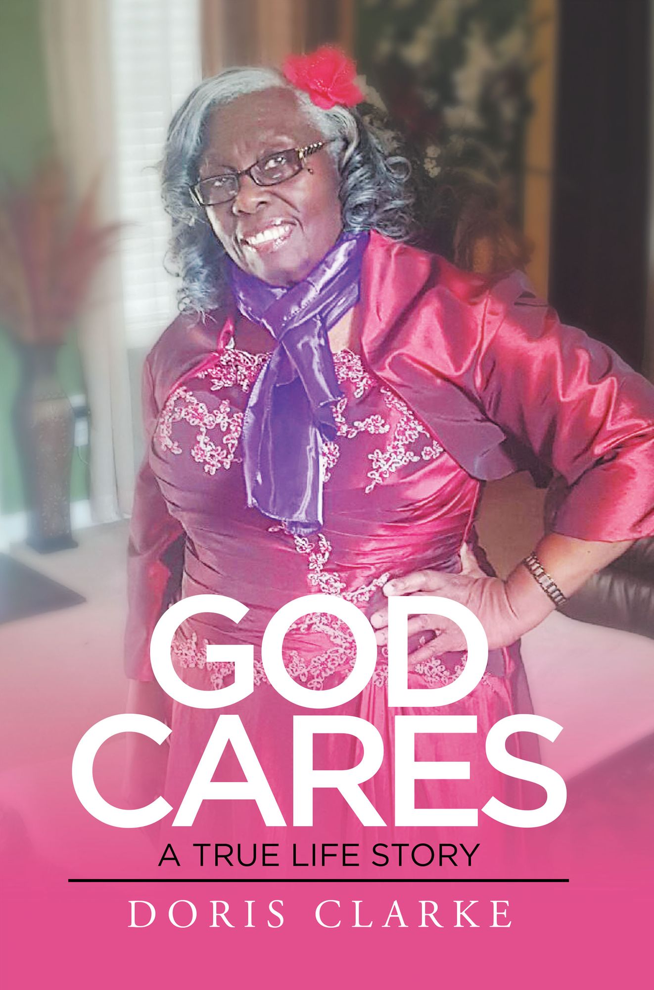 God Cares: A True Life Story